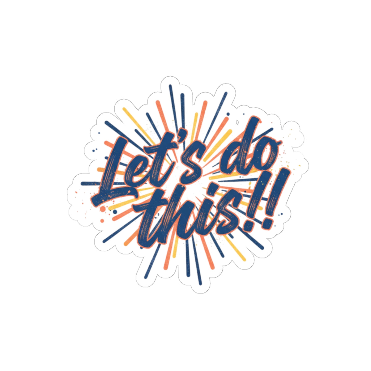 Let's Do This! Motivational Kiss-Cut Sticker