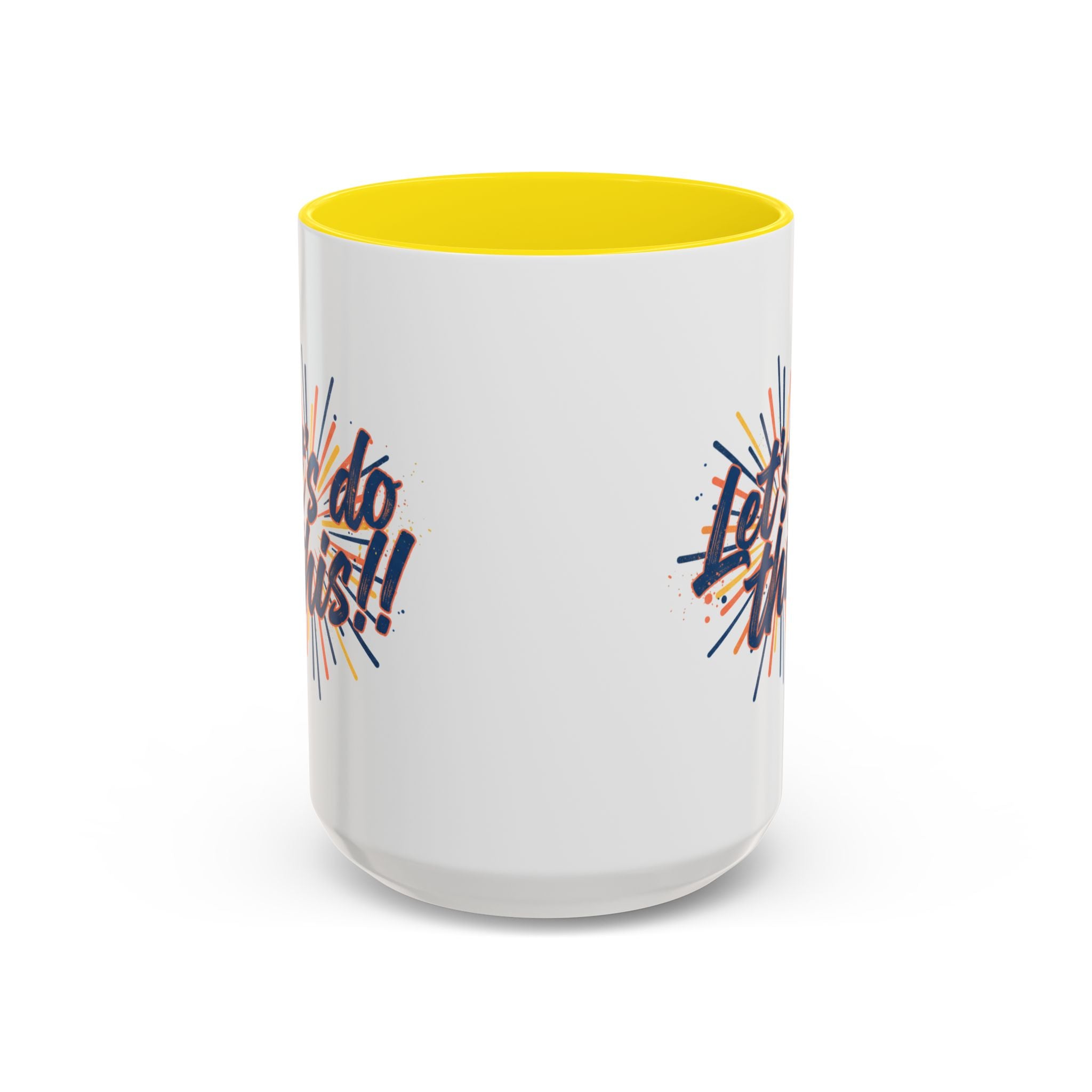 Let's Do This!! Accent Coffee Mug — Motivational 11/15oz Ceramic Mug