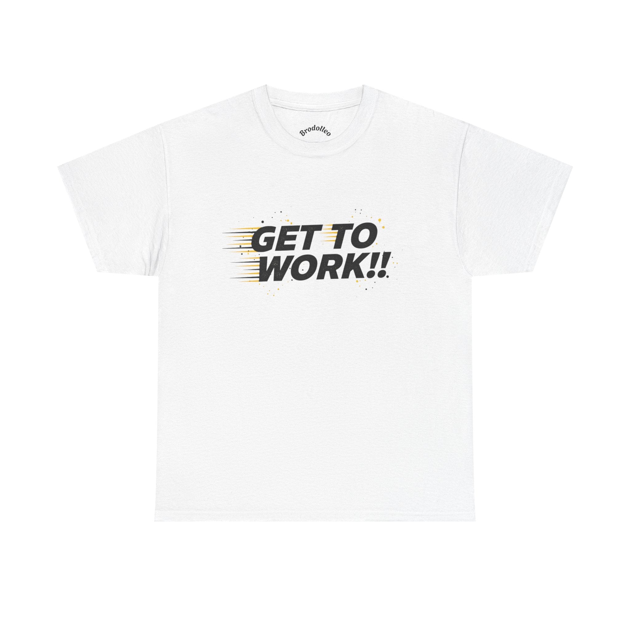 Get To Work!! T-Shirt — Motivational Retro Strike Graphic Tee