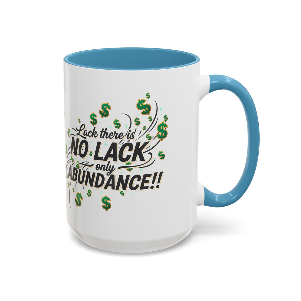 Abundance Coffee Mug — "No Lack, Only Abundance" Inspirational Accent Mug