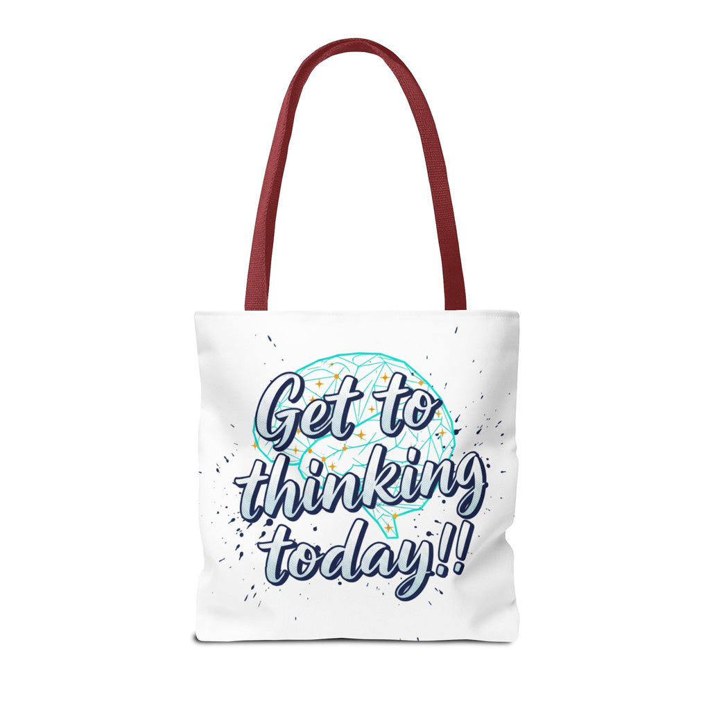 Get to Thinking Today!! Tote Bag — Motivational Canvas Tote for Students & Creatives