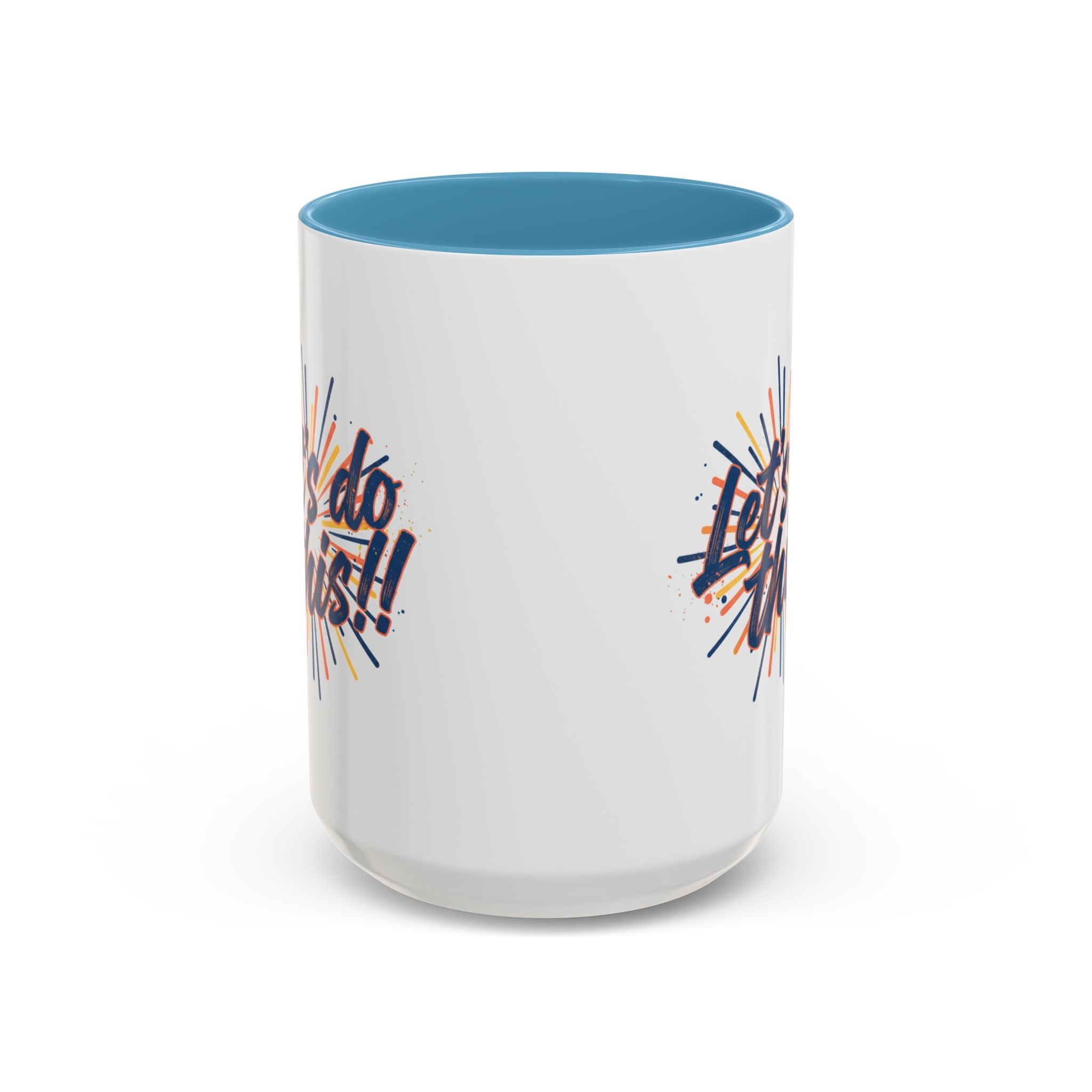 Let's Do This!! Accent Coffee Mug — Motivational 11/15oz Ceramic Mug