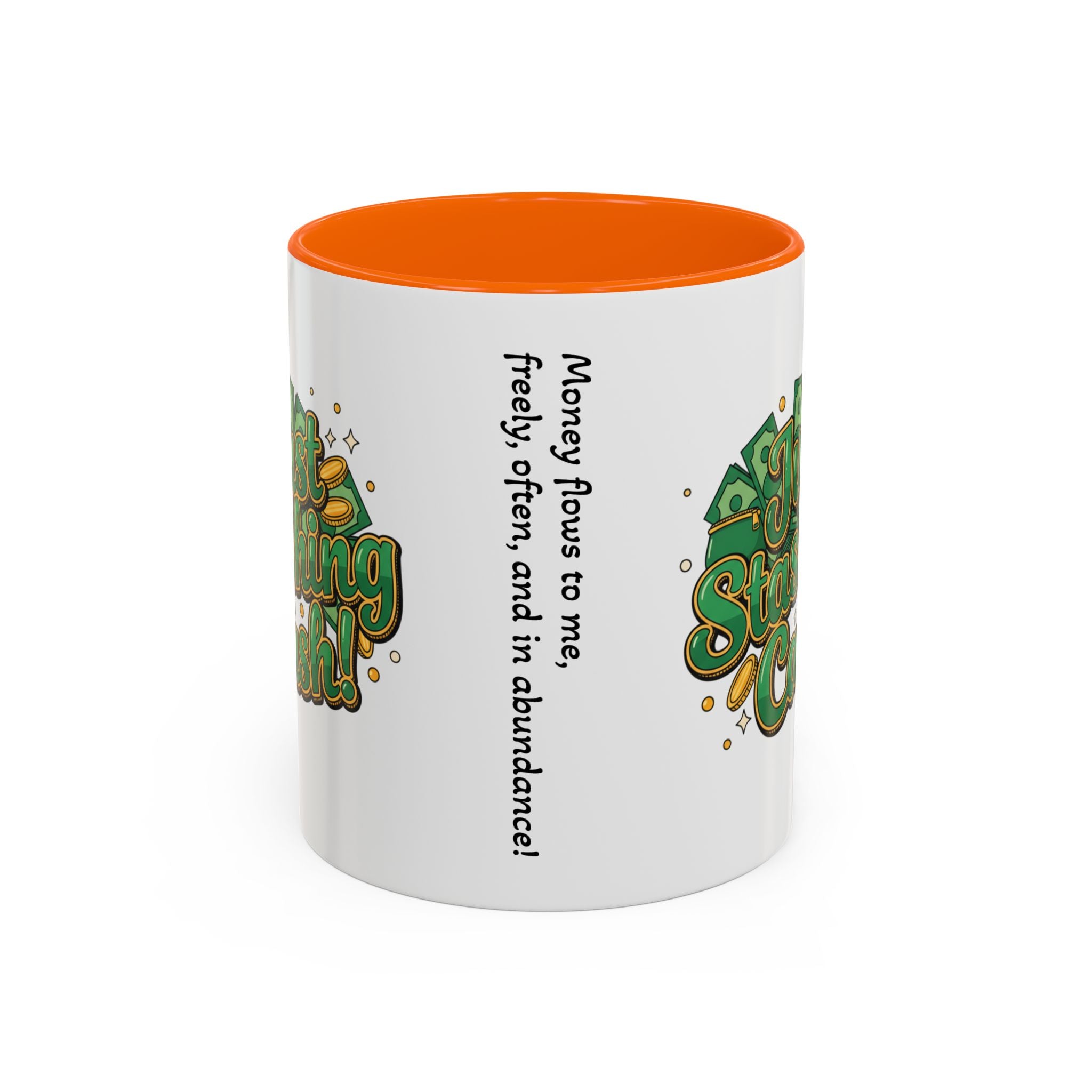 Just Stashing Cash Accent Coffee Mug — Inspirational Money Affirmation