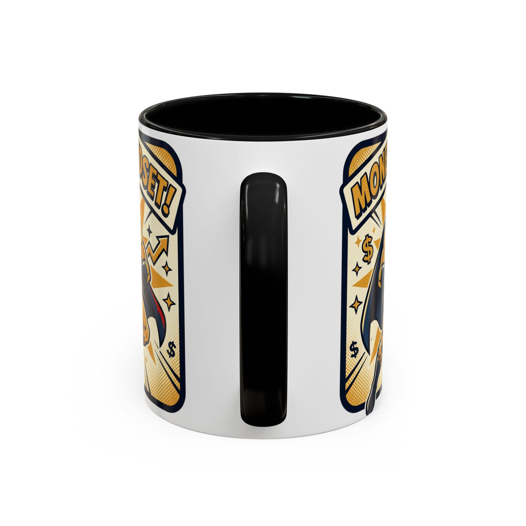 Money Mindset Coffee Mug — Motivational Superhero Design (11/15 oz)