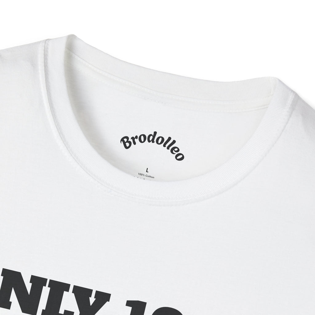 Motivational Tee - "Only 100% Do It Anyways!" Inspirational Graphic T-Shirt