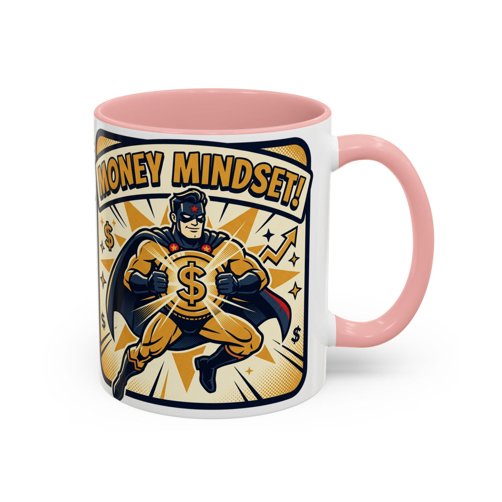 Money Mindset Coffee Mug — Motivational Superhero Design (11/15 oz)
