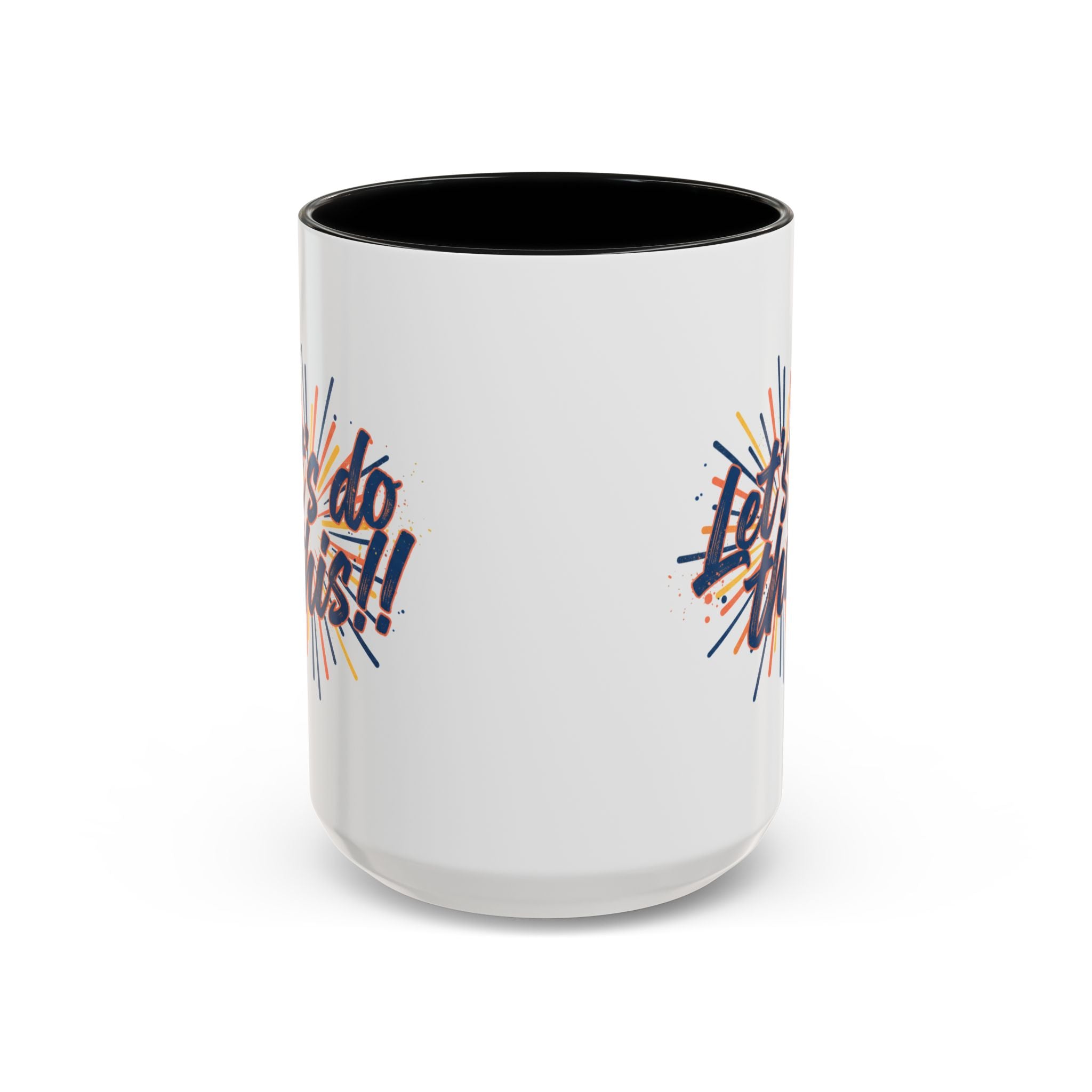 Let's Do This!! Accent Coffee Mug — Motivational 11/15oz Ceramic Mug