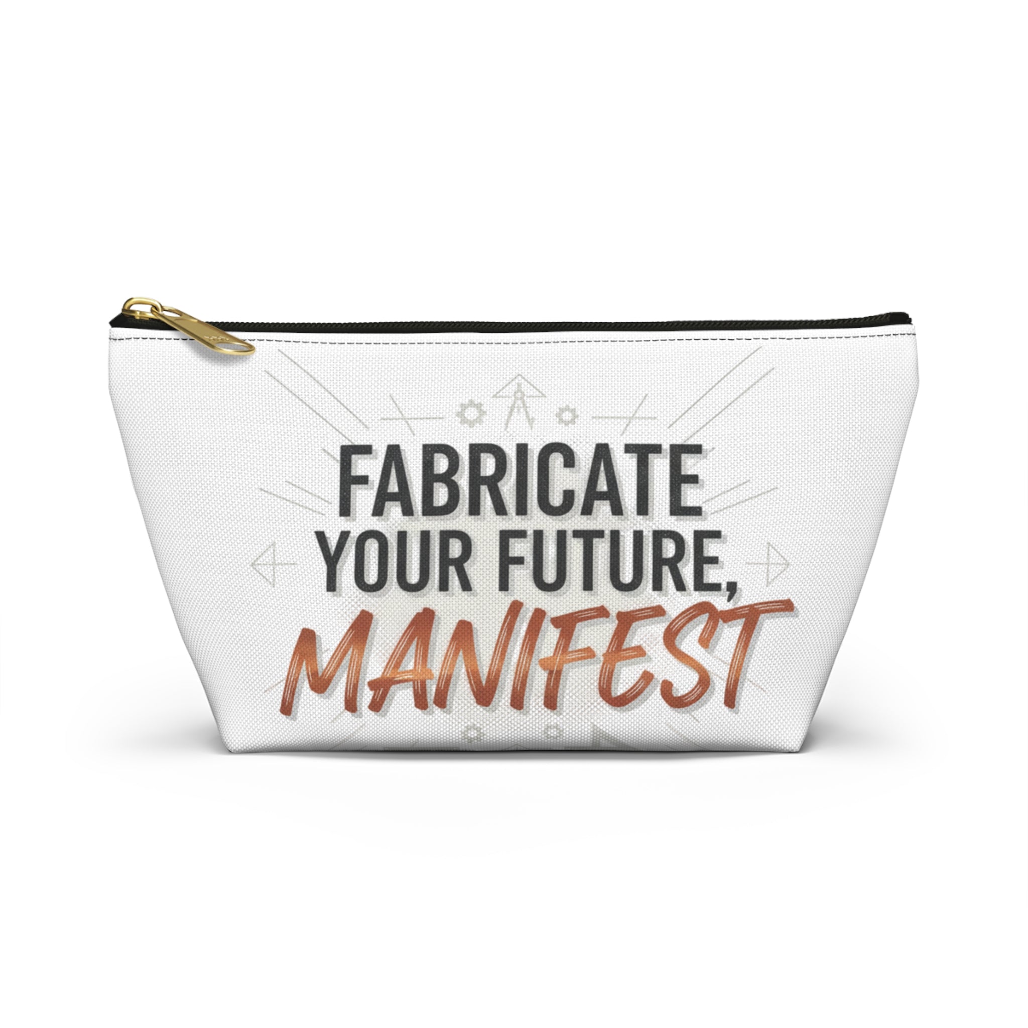 Accessory Pouch — "Fabricate Your Future, Manifest" Motivational Cosmetic Bag