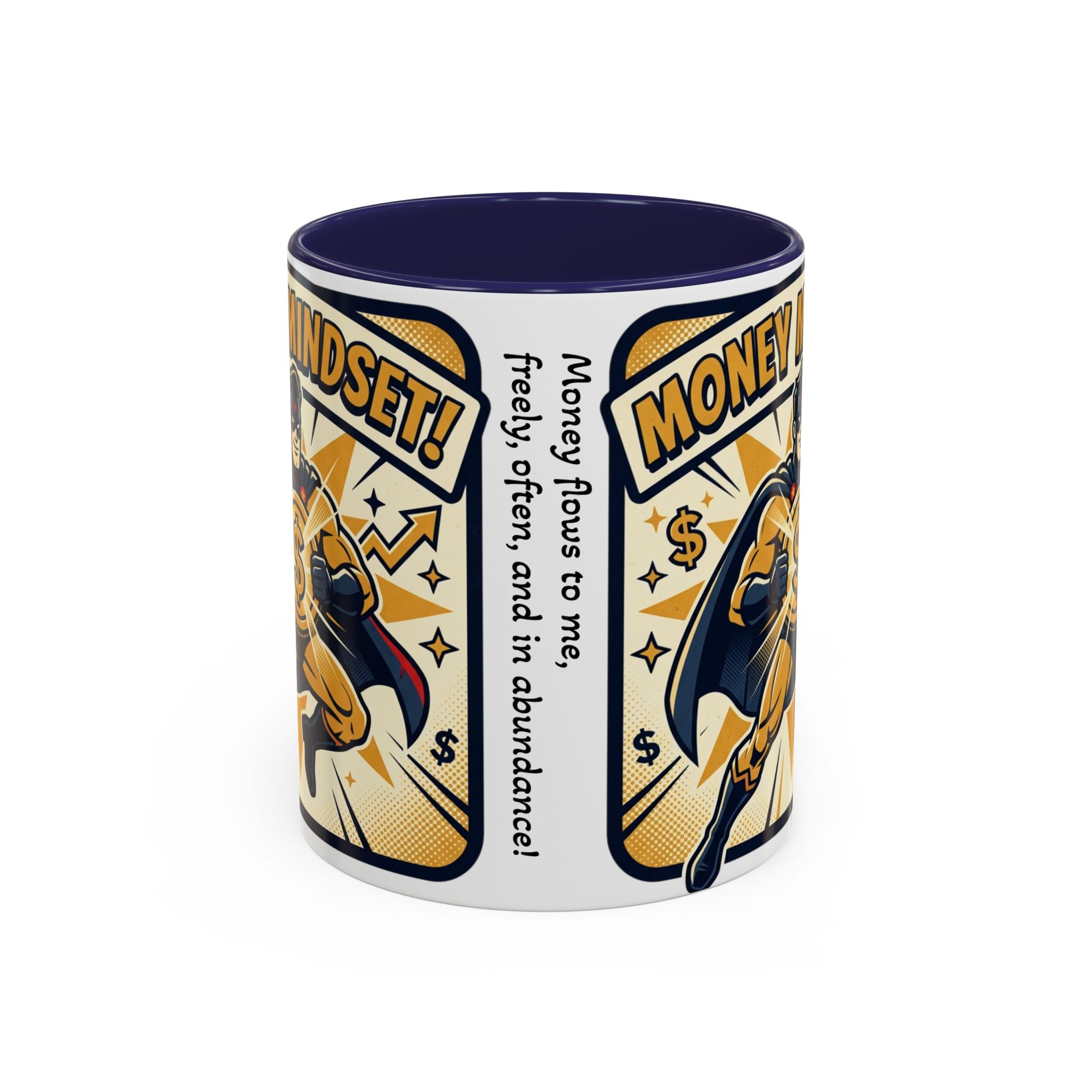 Money Mindset Coffee Mug — Motivational Superhero Design (11/15 oz)