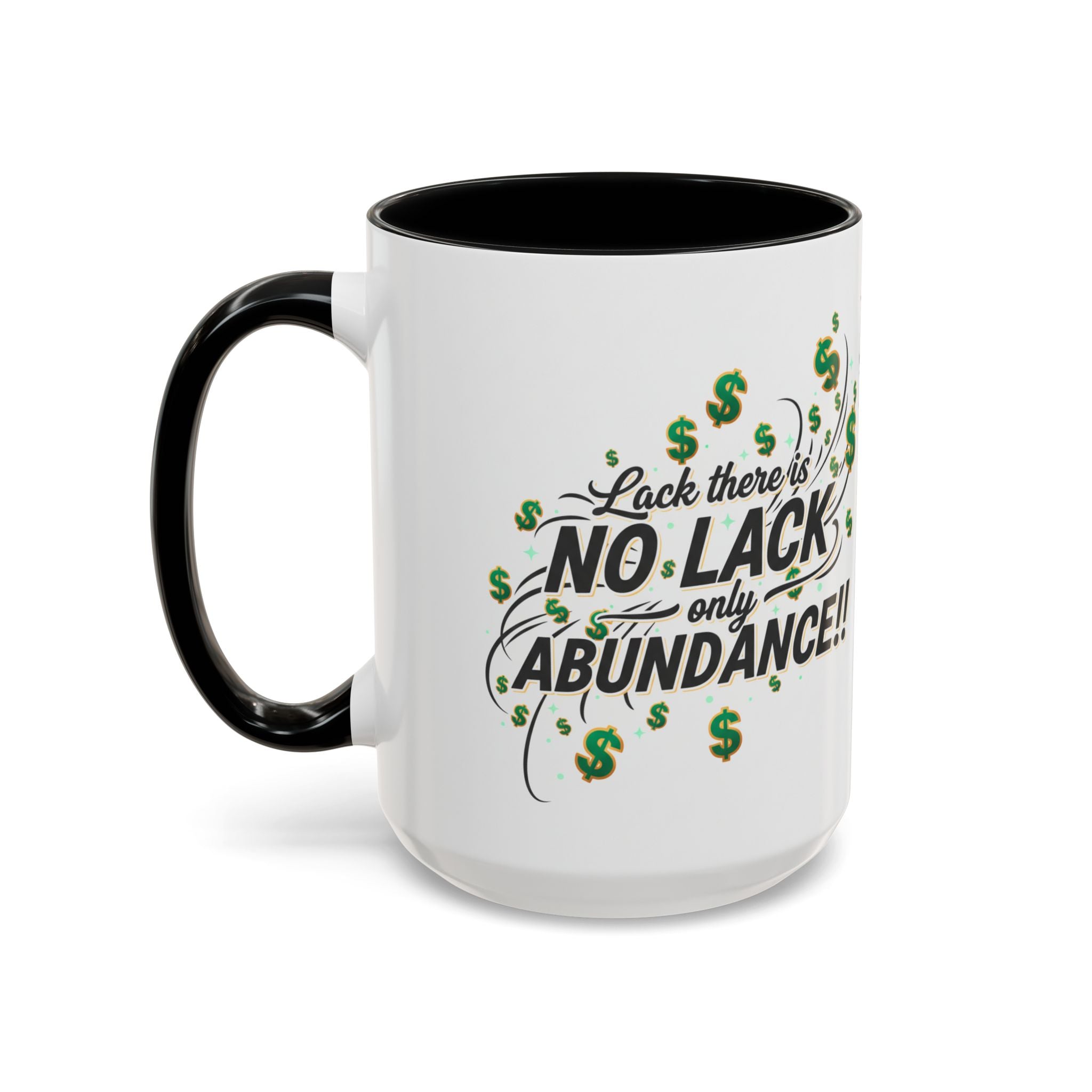 Abundance Coffee Mug — "No Lack, Only Abundance" Inspirational Accent Mug