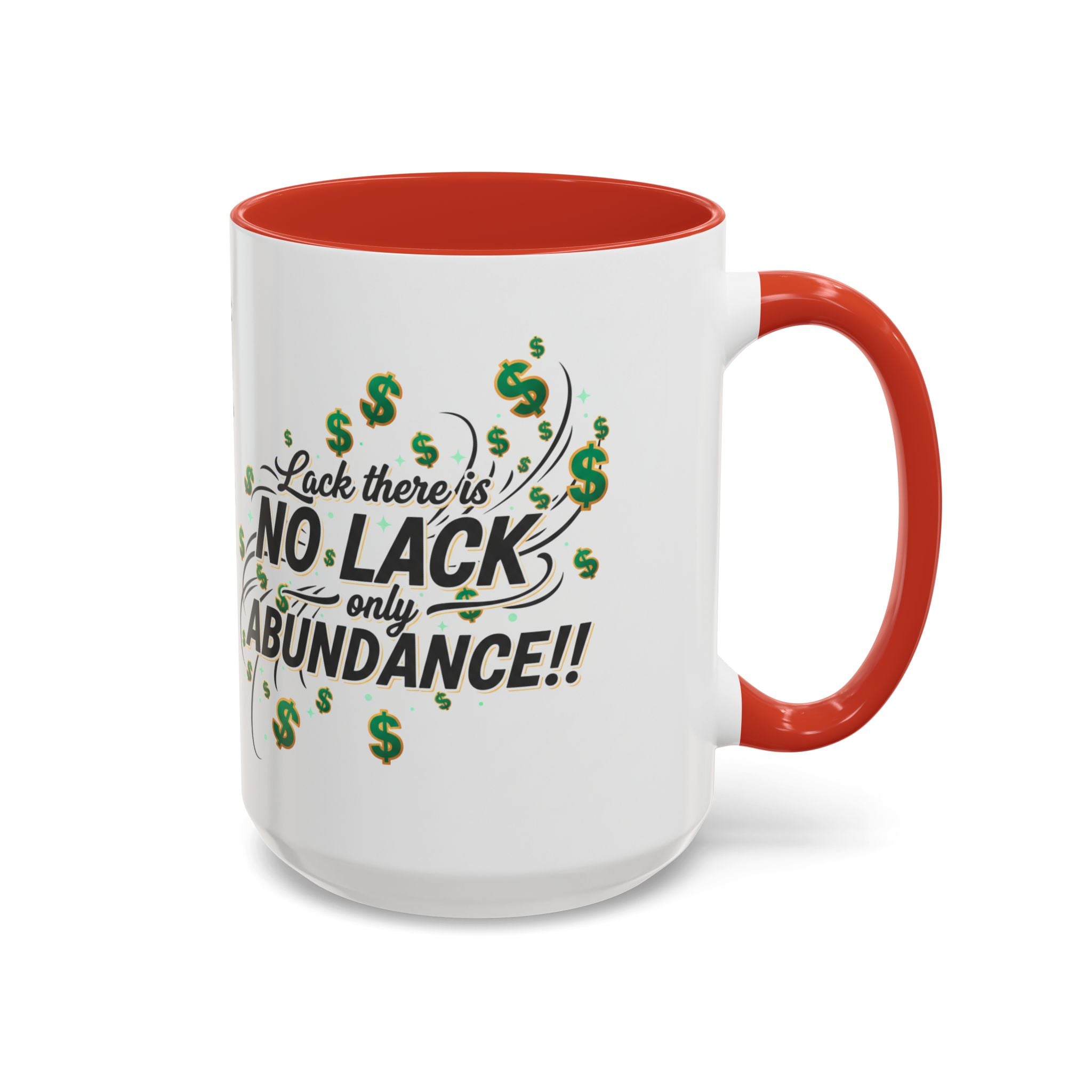 Abundance Coffee Mug — "No Lack, Only Abundance" Inspirational Accent Mug