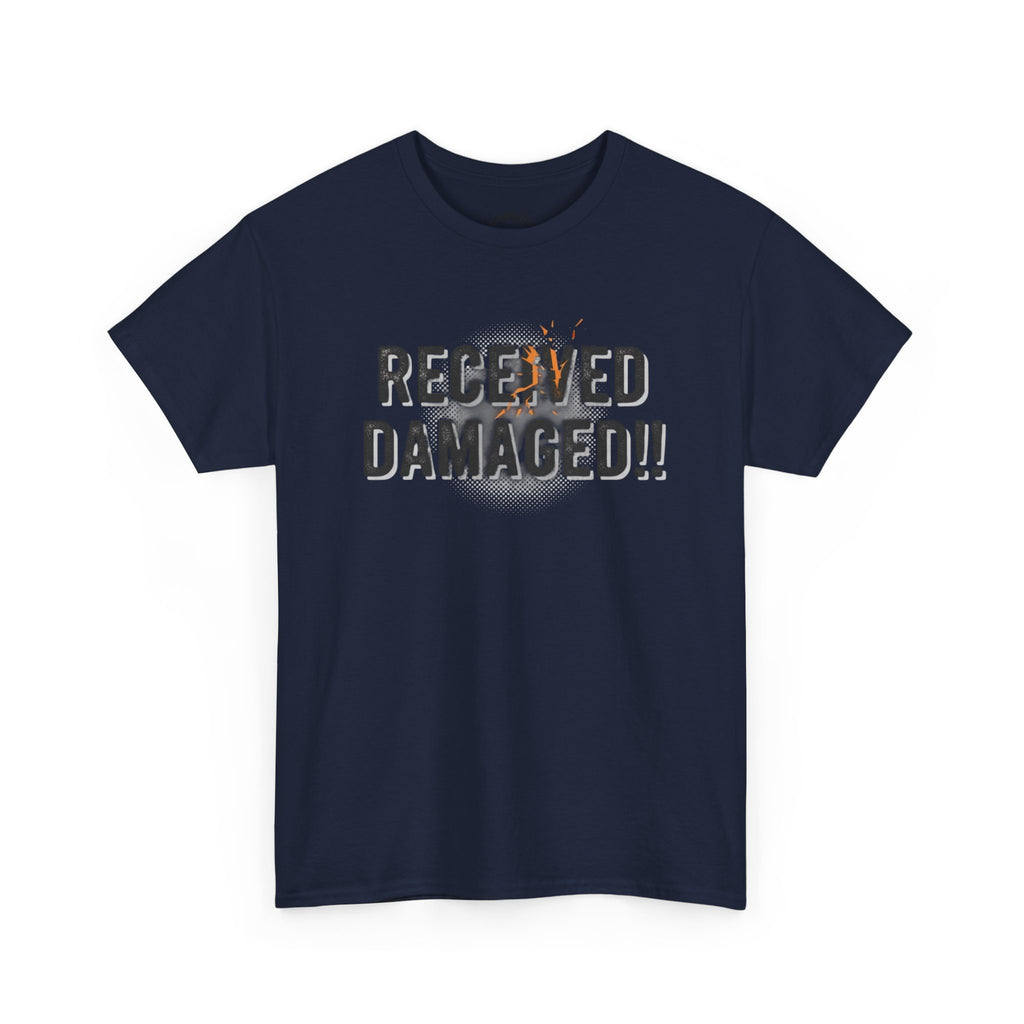 Received Damaged!! T‑Shirt — Funny Shipping Label Tee