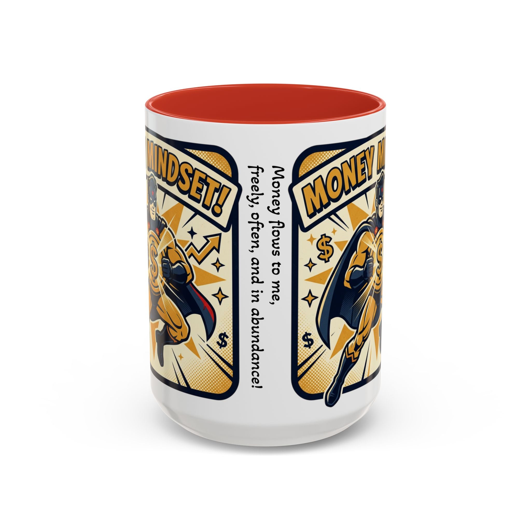 Money Mindset Coffee Mug — Motivational Superhero Design (11/15 oz)