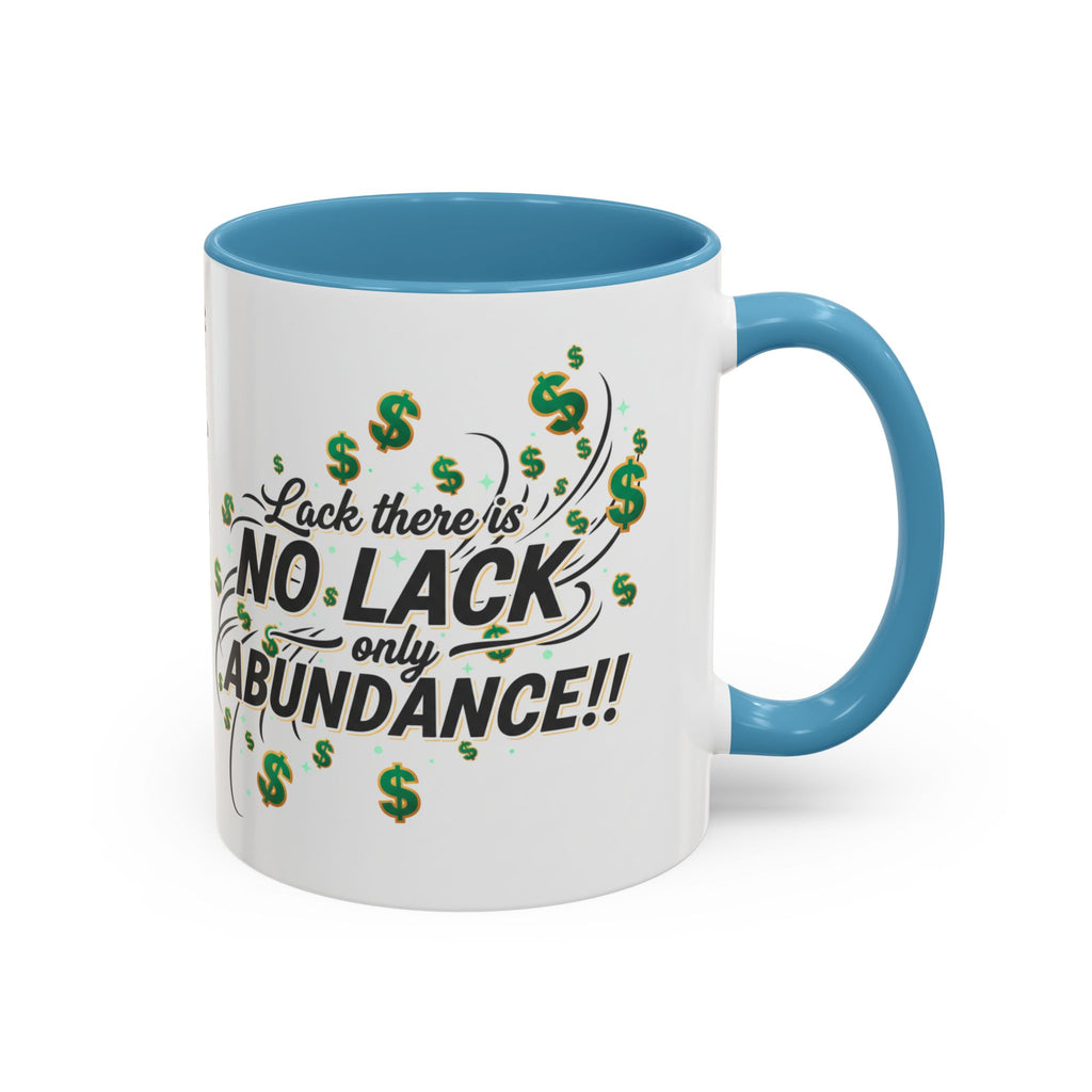 Abundance Coffee Mug — "No Lack, Only Abundance" Inspirational Accent Mug