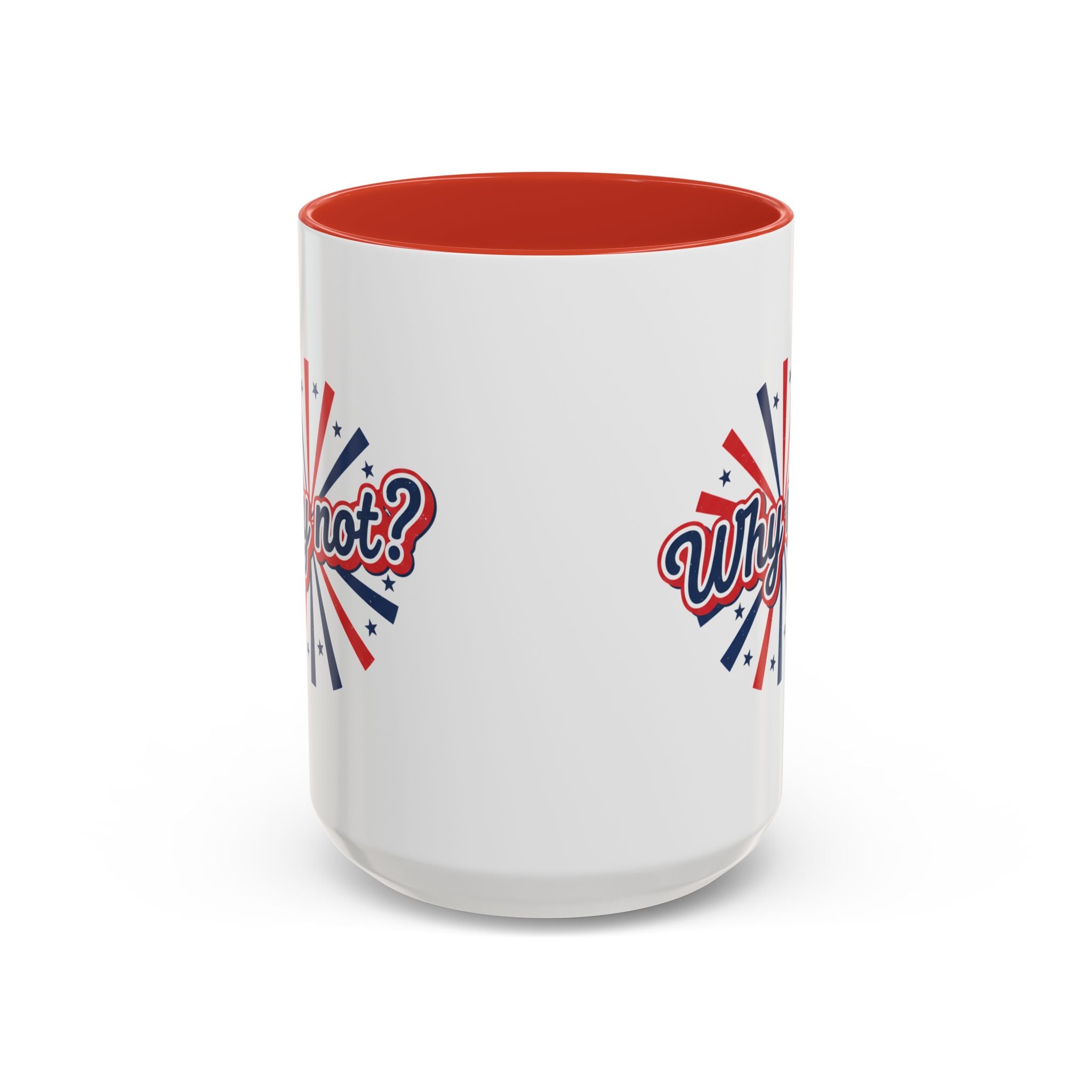 Why Not? Accent Coffee Mug — Patriotic Retro 11/15oz Ceramic