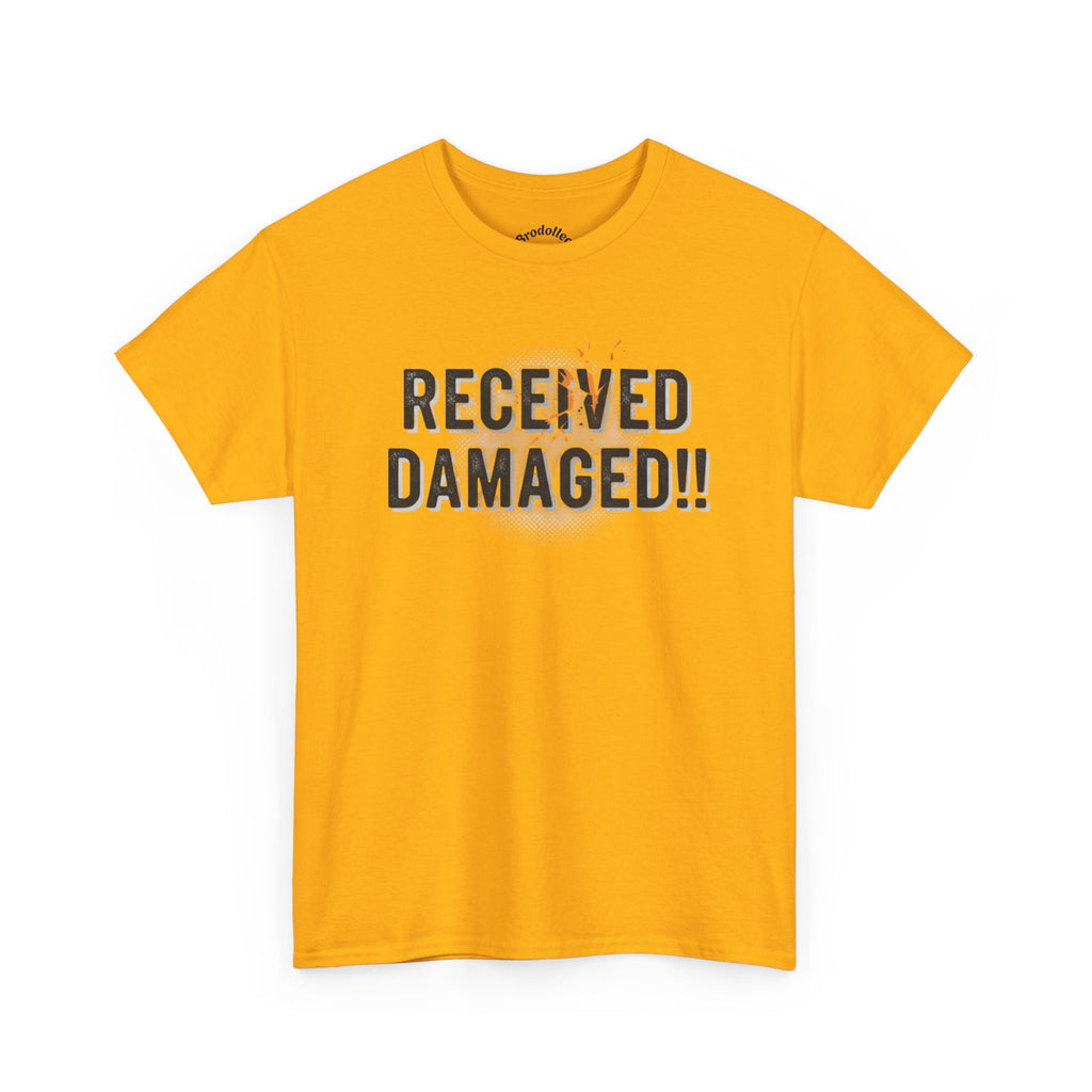 Received Damaged!! T‑Shirt — Funny Shipping Label Tee