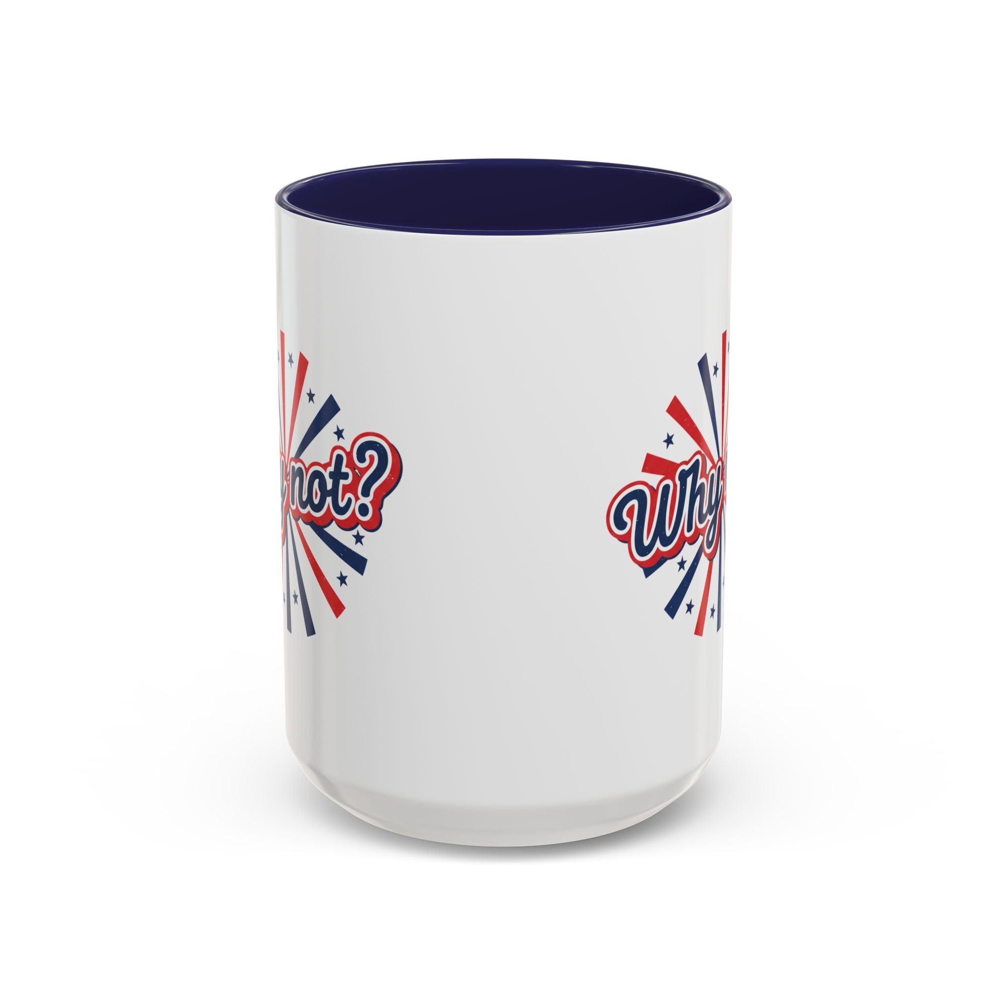 Why Not? Accent Coffee Mug — Patriotic Retro 11/15oz Ceramic