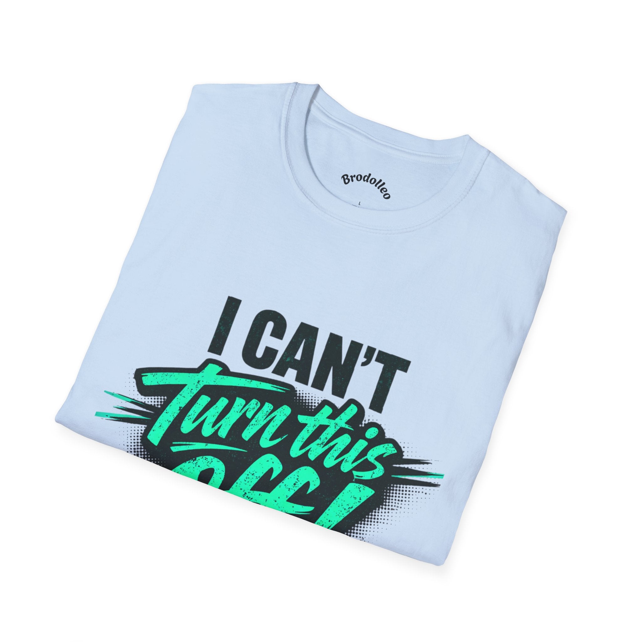 I Can't Turn This Off! Graphic T-Shirt — Funny Retro Script Tee