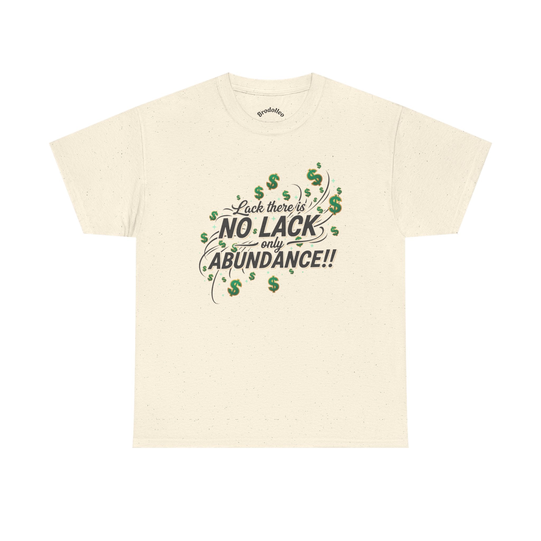 No Lack Only Abundance T-Shirt — Positive Money Mindset Tee