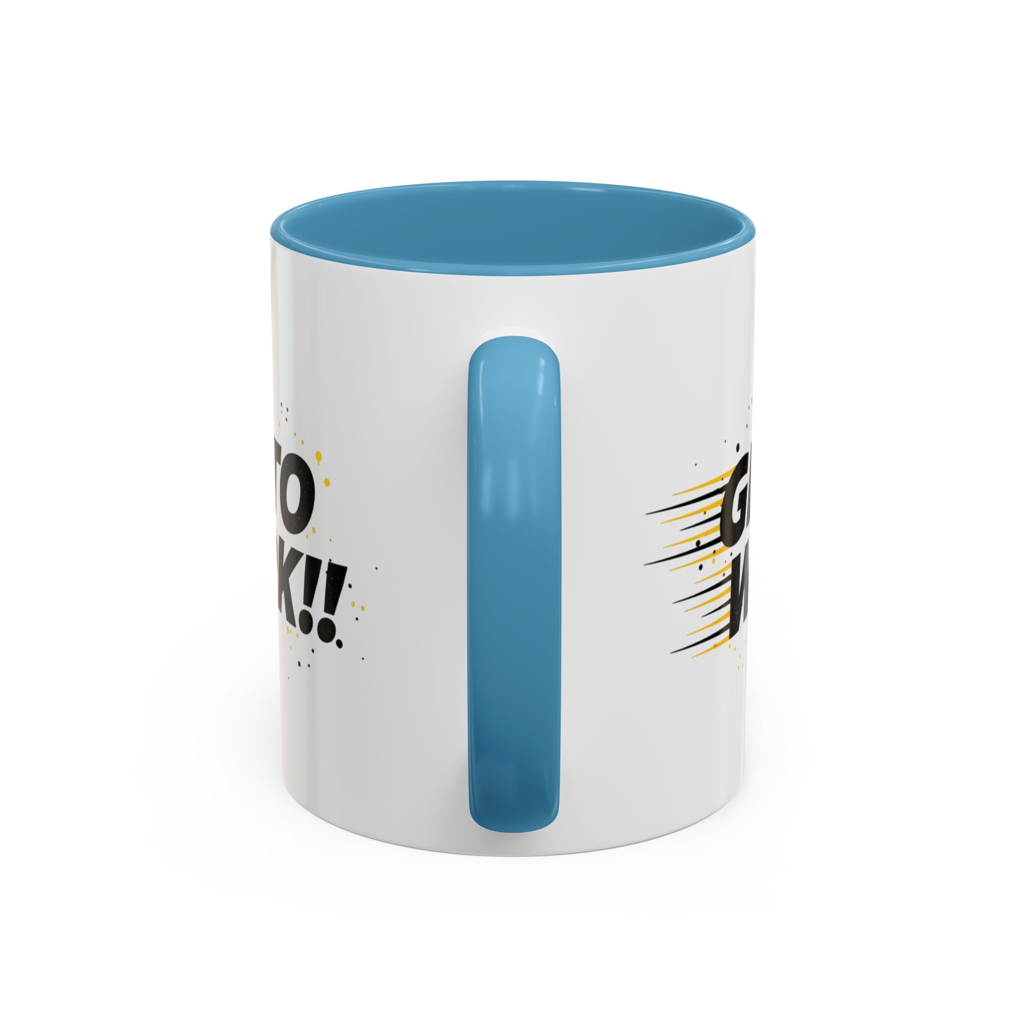 Get To Work!! Accent Coffee Mug — Motivational Office Mug for Productivity