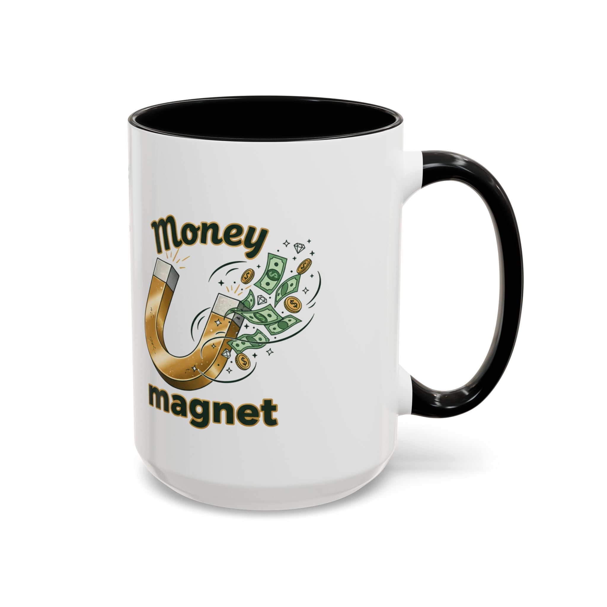 Money Magnet Coffee Mug — 'Money Flows to Me Freely, Often, and in Abundance' Inspirational Accent Mug
