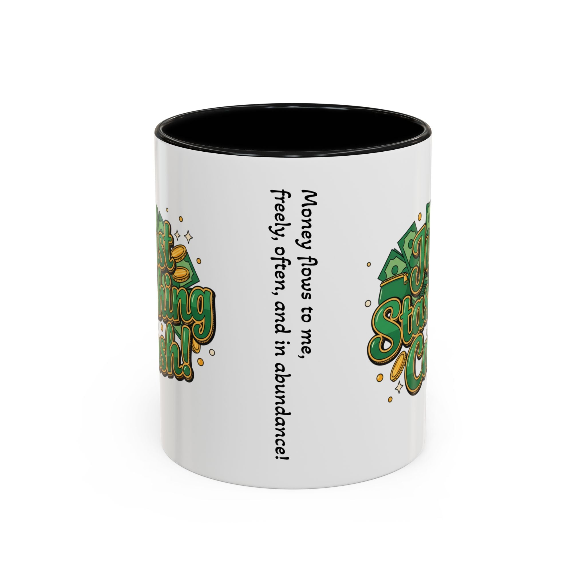 Just Stashing Cash Accent Coffee Mug — Inspirational Money Affirmation