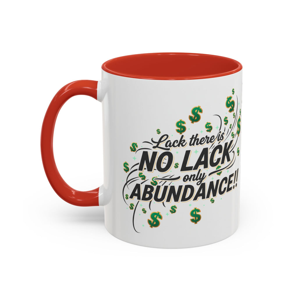 Abundance Coffee Mug — "No Lack, Only Abundance" Inspirational Accent Mug