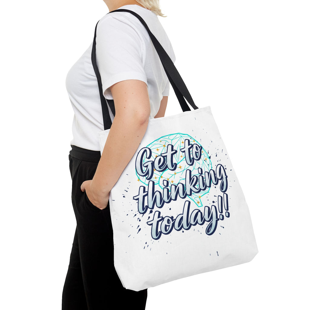 Get to Thinking Today!! Tote Bag — Motivational Canvas Tote for Students & Creatives