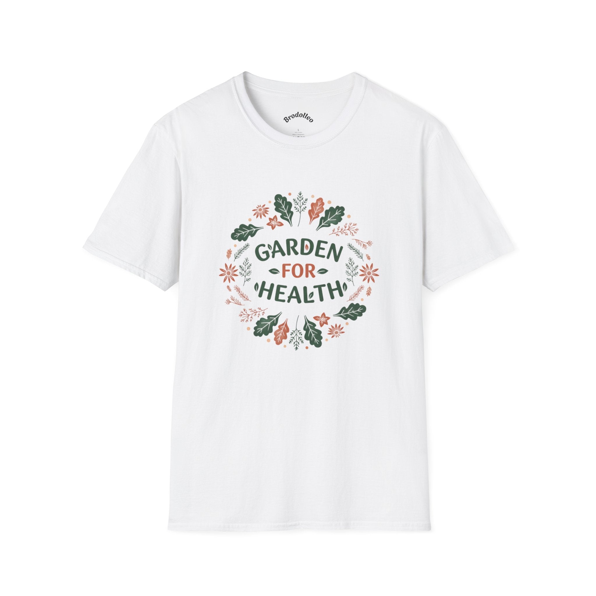 Garden for Health T-Shirt — Floral Wellness Tee for Gardeners & Plant Lovers