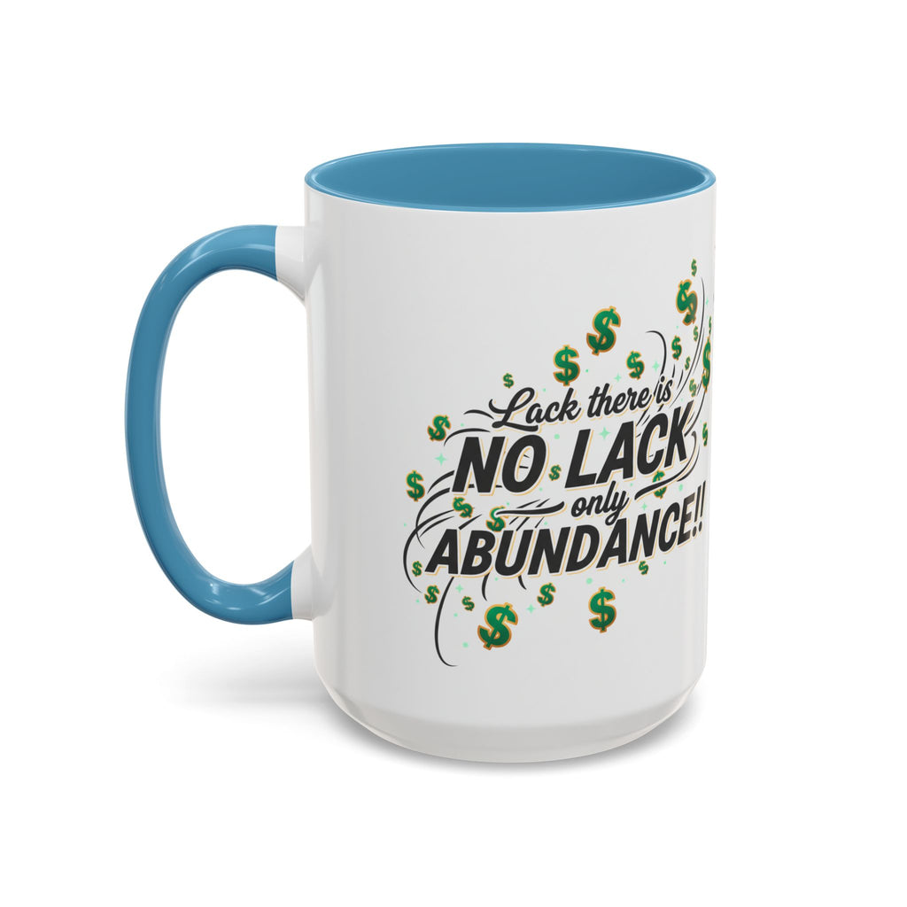 Abundance Coffee Mug — "No Lack, Only Abundance" Inspirational Accent Mug