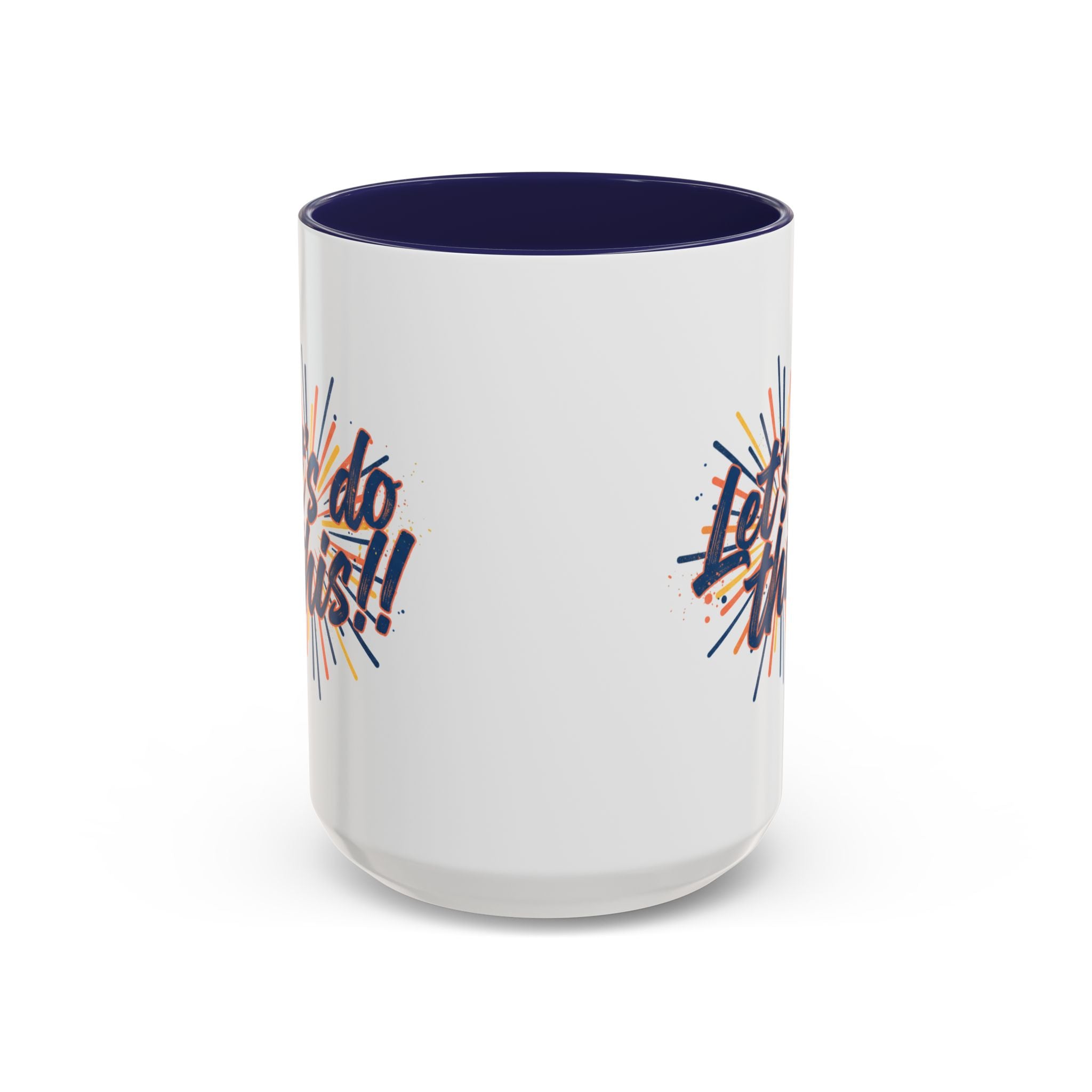 Let's Do This!! Accent Coffee Mug — Motivational 11/15oz Ceramic Mug