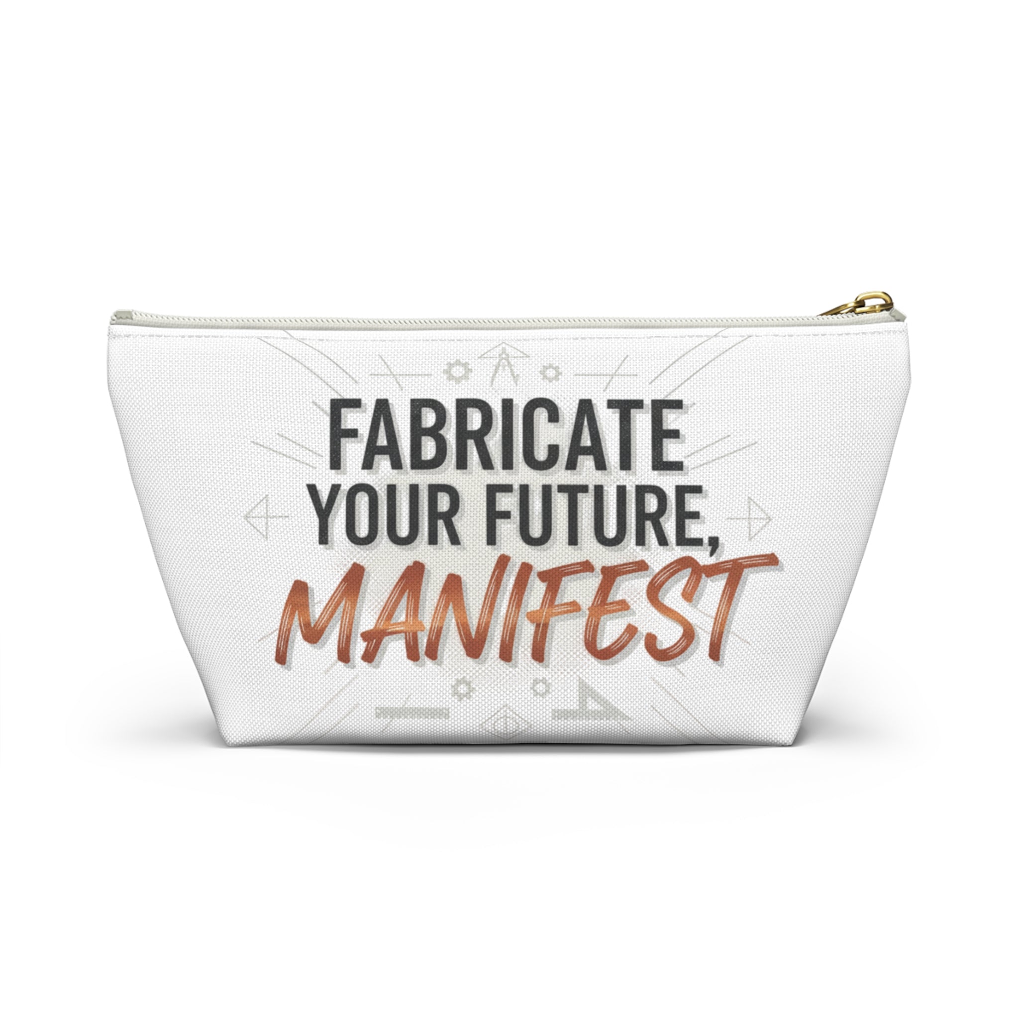 Accessory Pouch — "Fabricate Your Future, Manifest" Motivational Cosmetic Bag