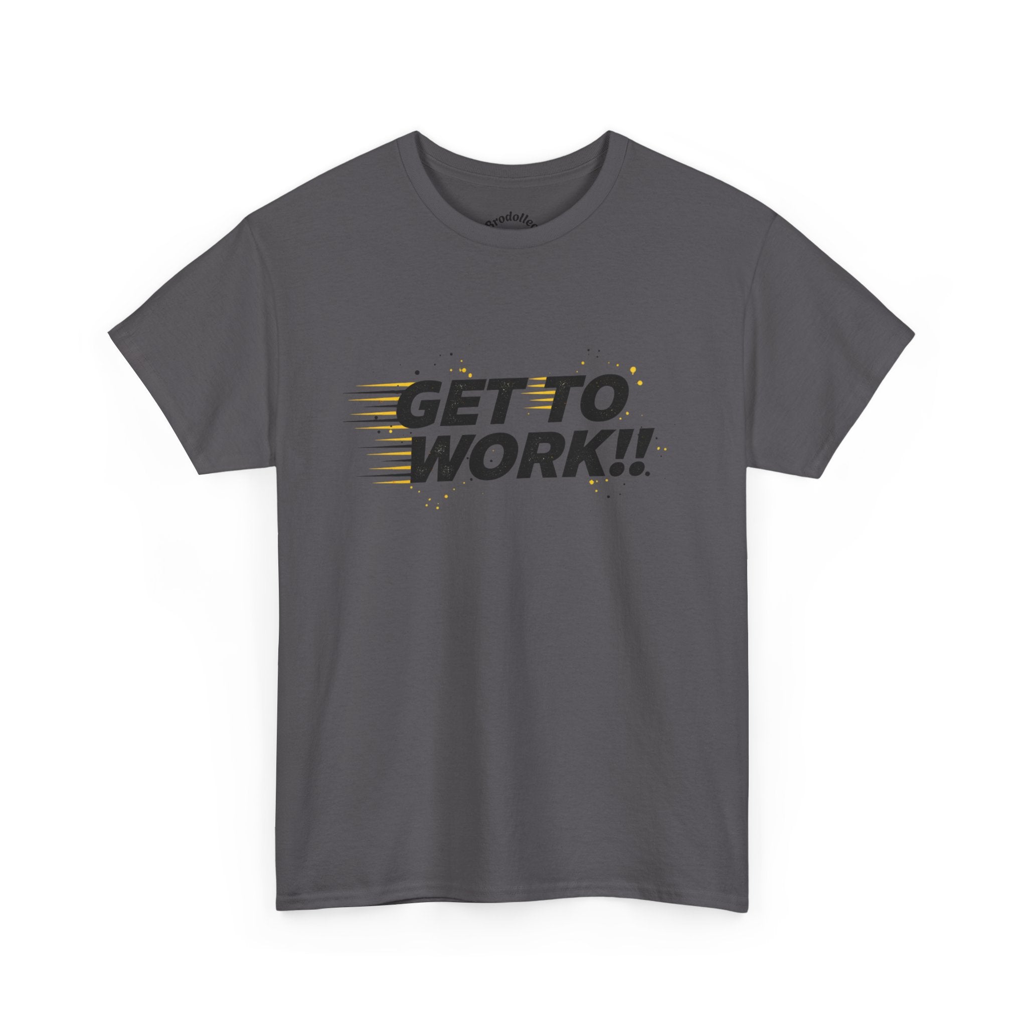 Get To Work!! T-Shirt — Motivational Retro Strike Graphic Tee