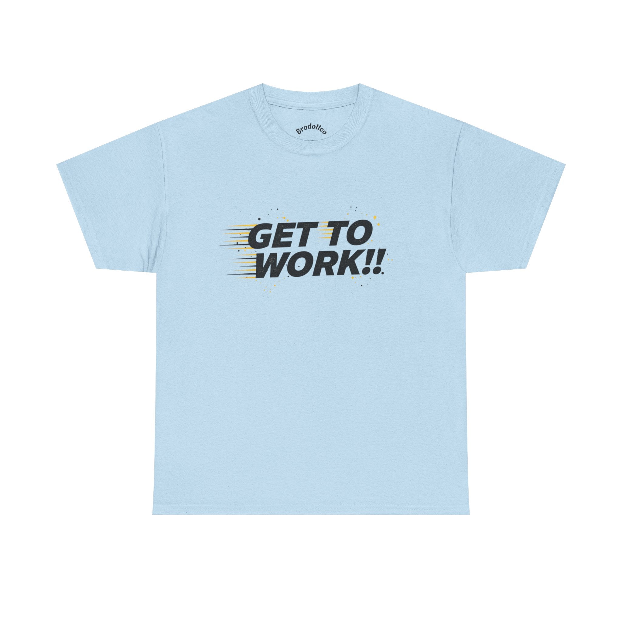 Get To Work!! T-Shirt — Motivational Retro Strike Graphic Tee