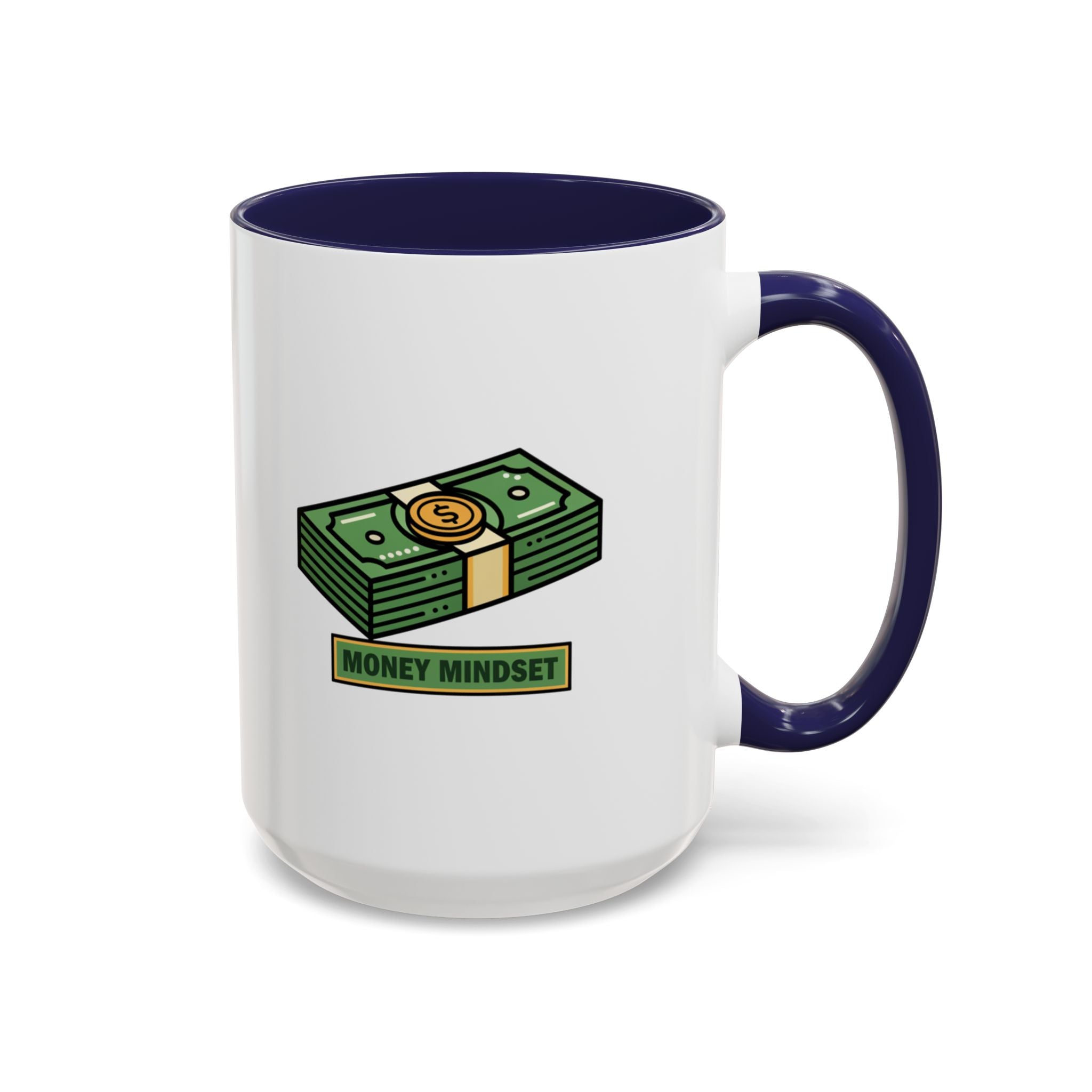 Money Mindset Coffee Mug — Stack of Cash Accent Mug (11/15oz)