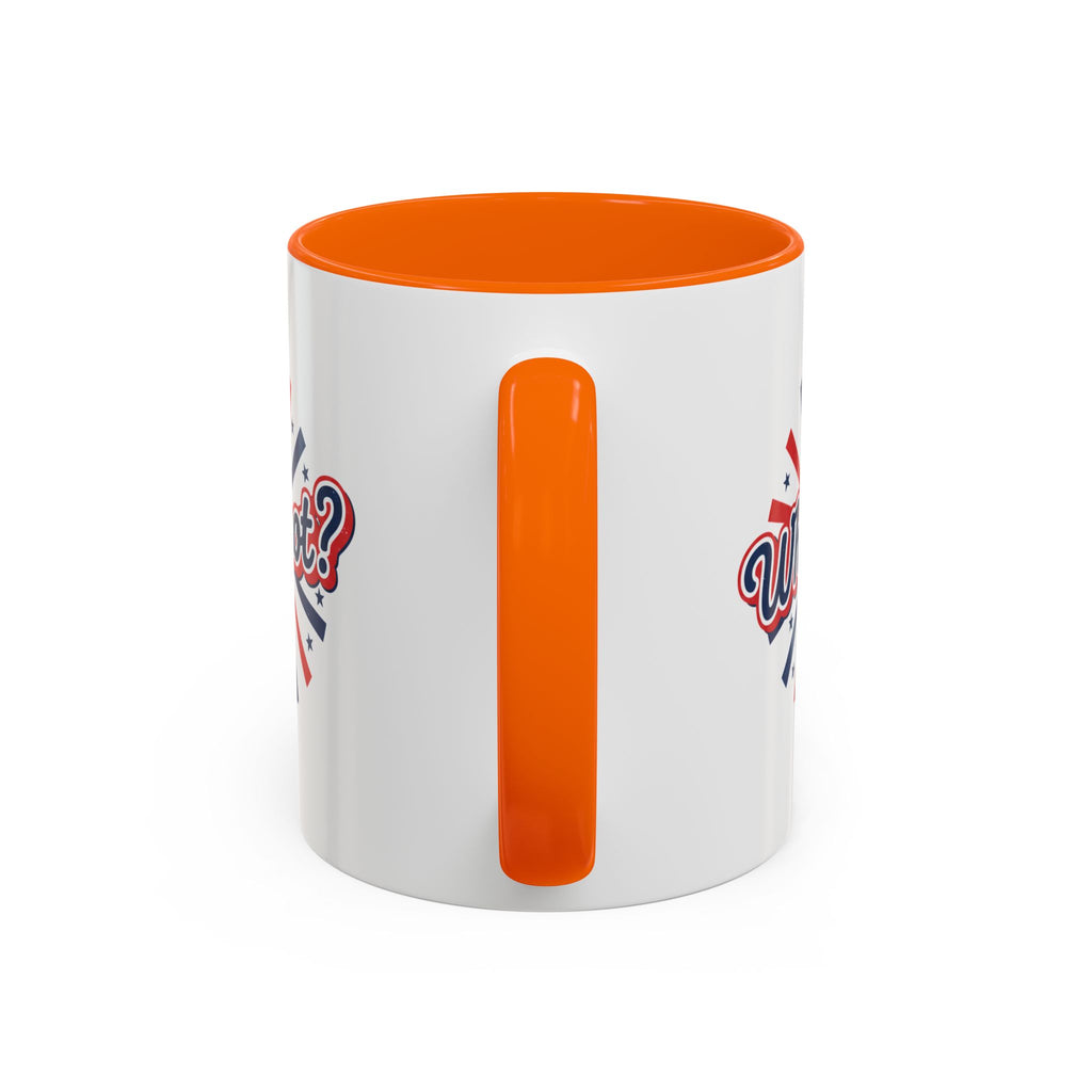 Why Not? Accent Coffee Mug — Patriotic Retro 11/15oz Ceramic