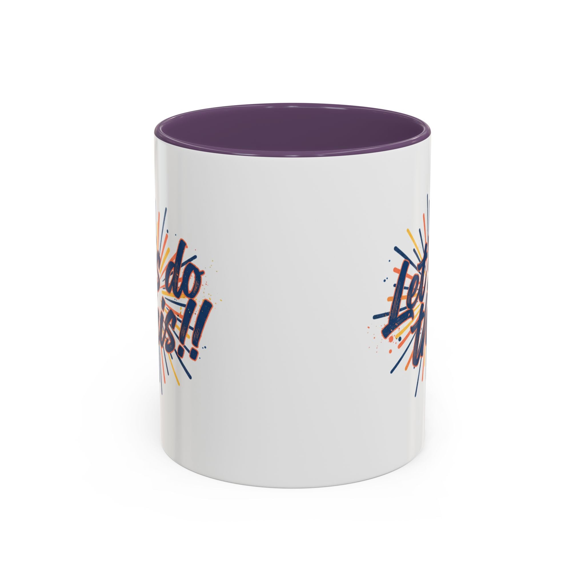 Let's Do This!! Accent Coffee Mug — Motivational 11/15oz Ceramic Mug