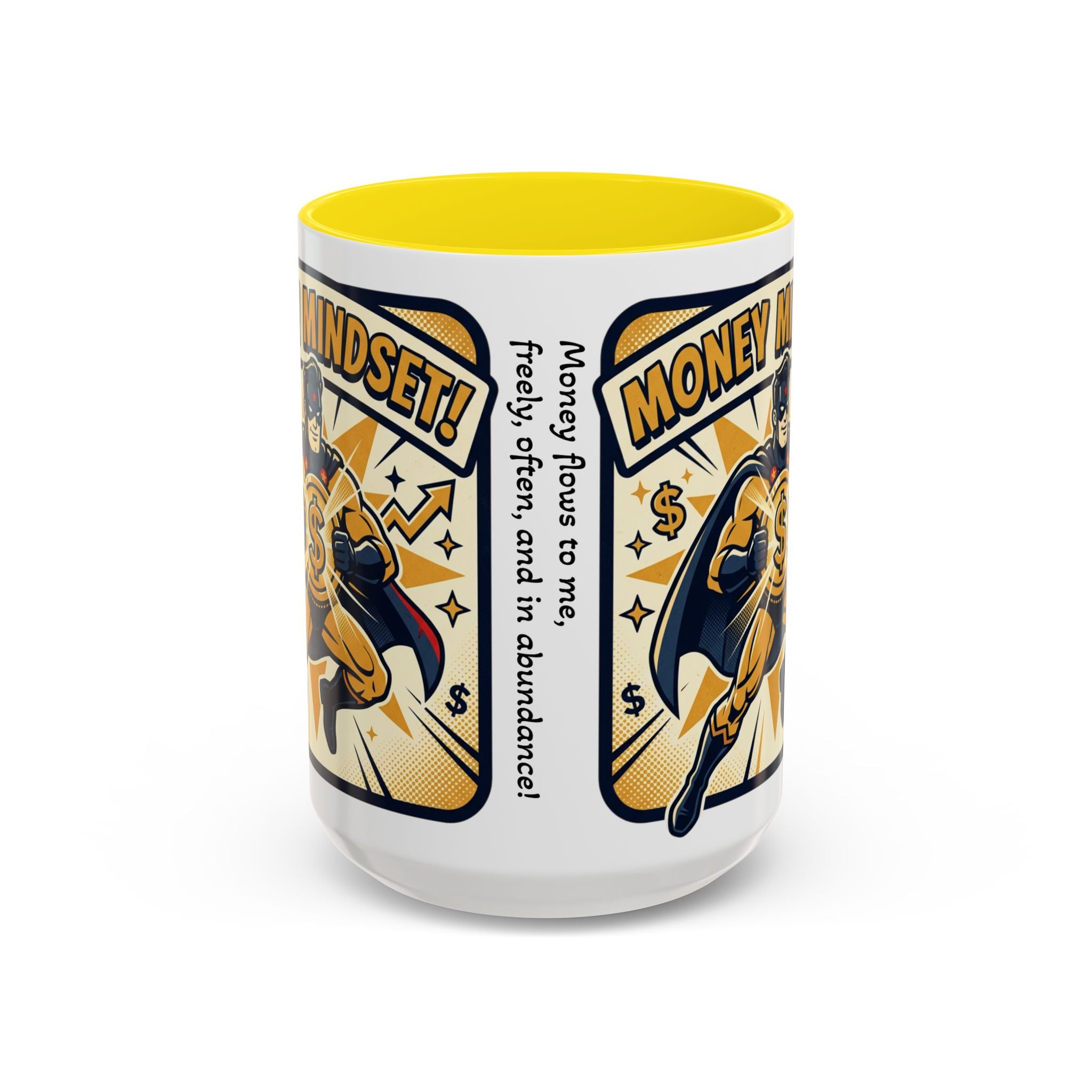 Money Mindset Coffee Mug — Motivational Superhero Design (11/15 oz)