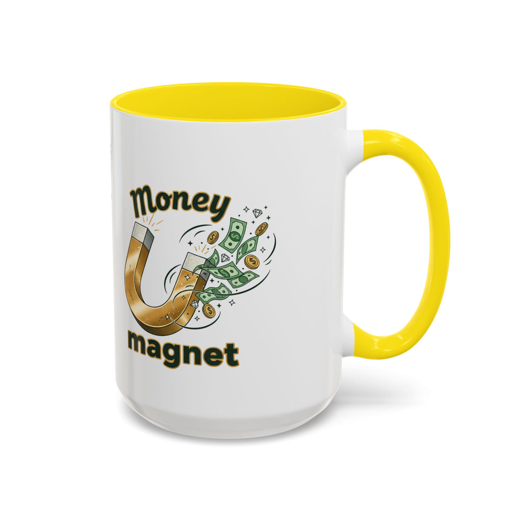 Money Magnet Coffee Mug — 'Money Flows to Me Freely, Often, and in Abundance' Inspirational Accent Mug