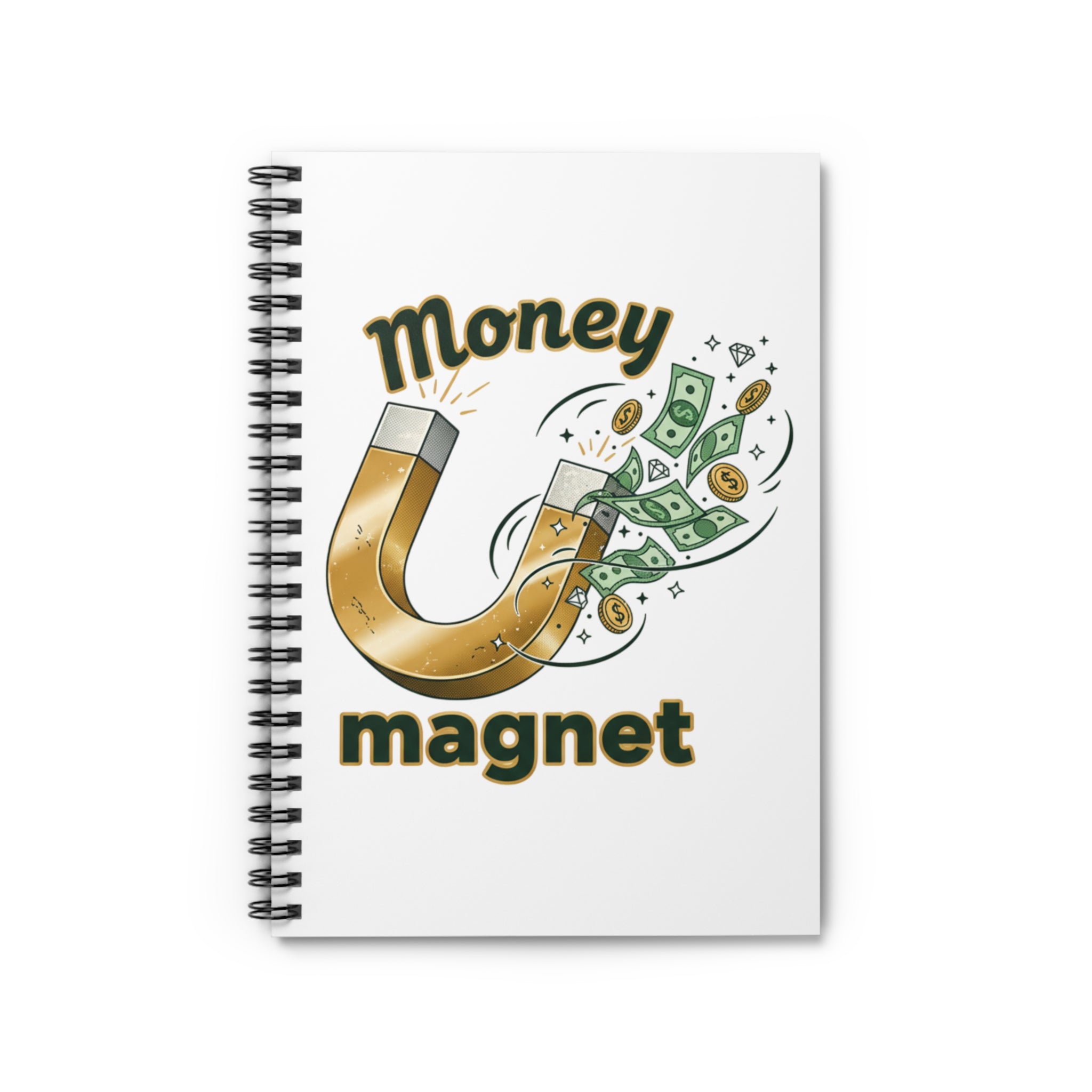Money Magnet Spiral Notebook — Ruled Journal for Motivation & Finance Notes