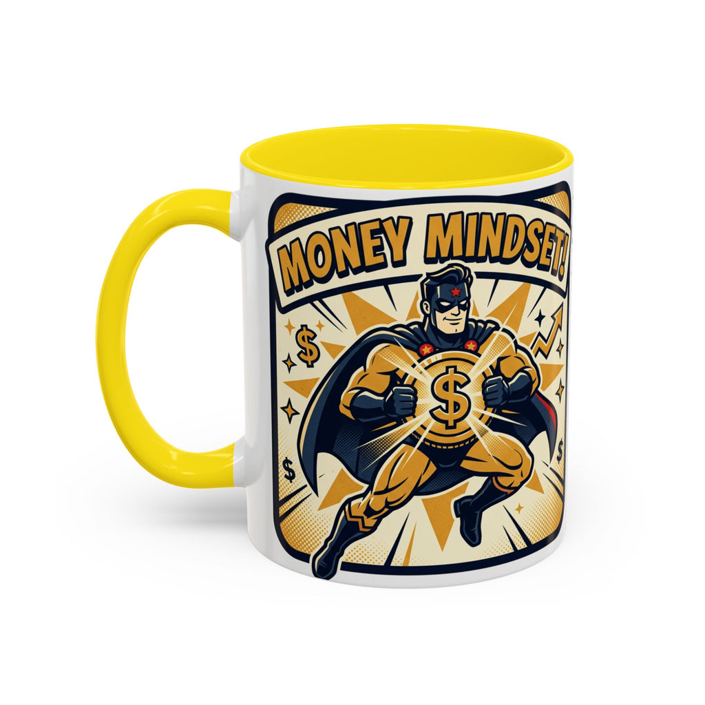 Money Mindset Coffee Mug — Motivational Superhero Design (11/15 oz)