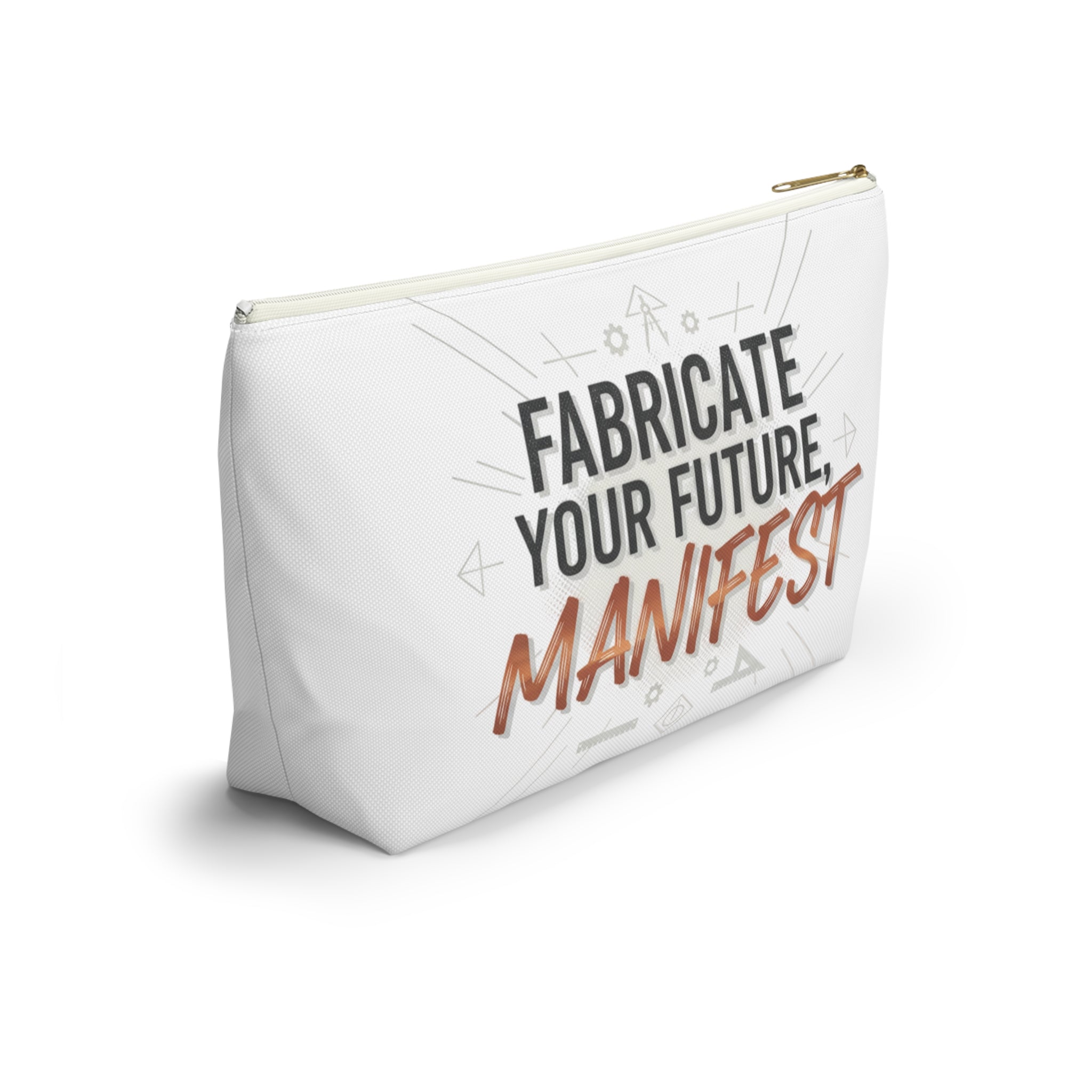 Accessory Pouch — "Fabricate Your Future, Manifest" Motivational Cosmetic Bag