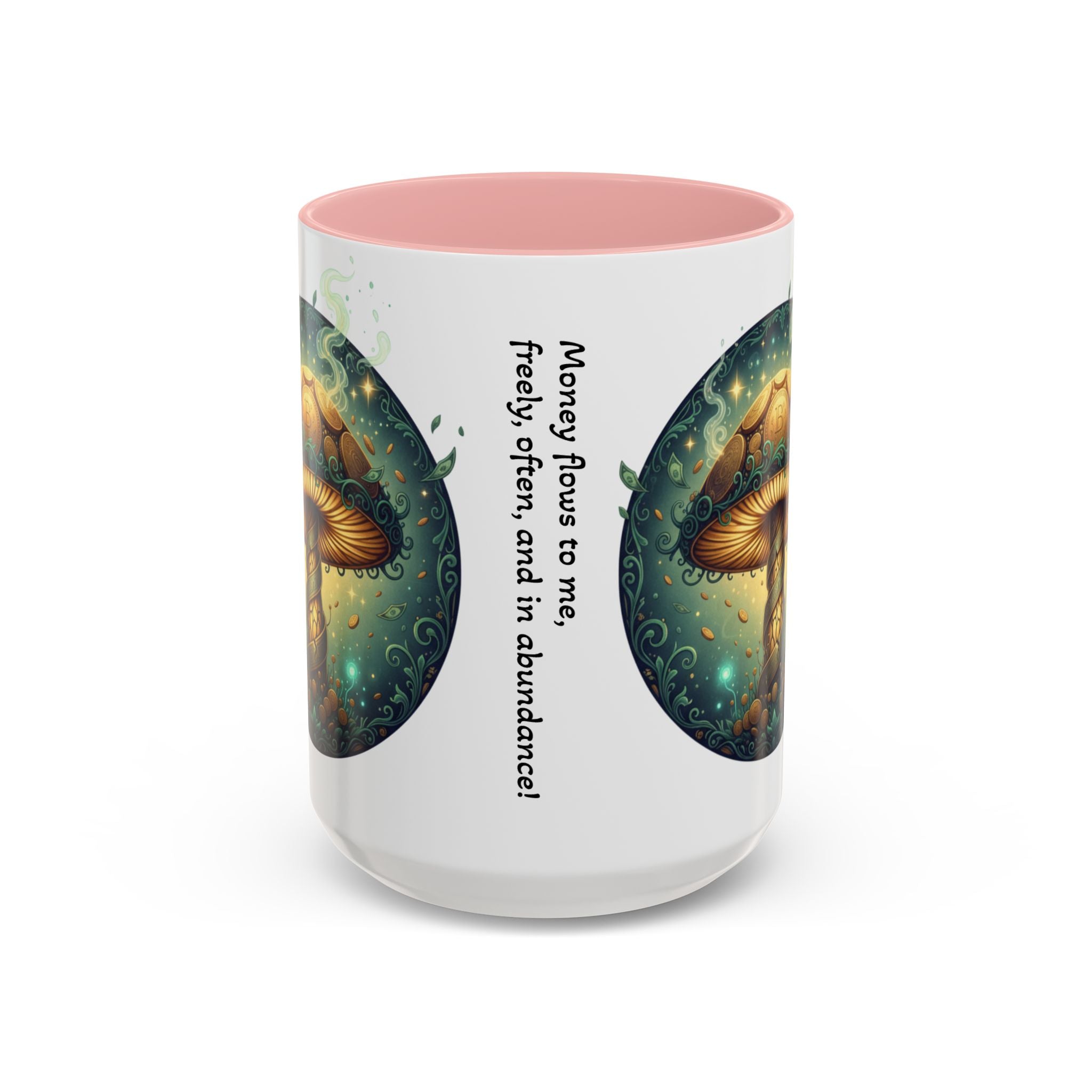 Mushroom Alchemy Coffee Mug — "Money flows to me freely, given, and in abundance" (11/15oz)