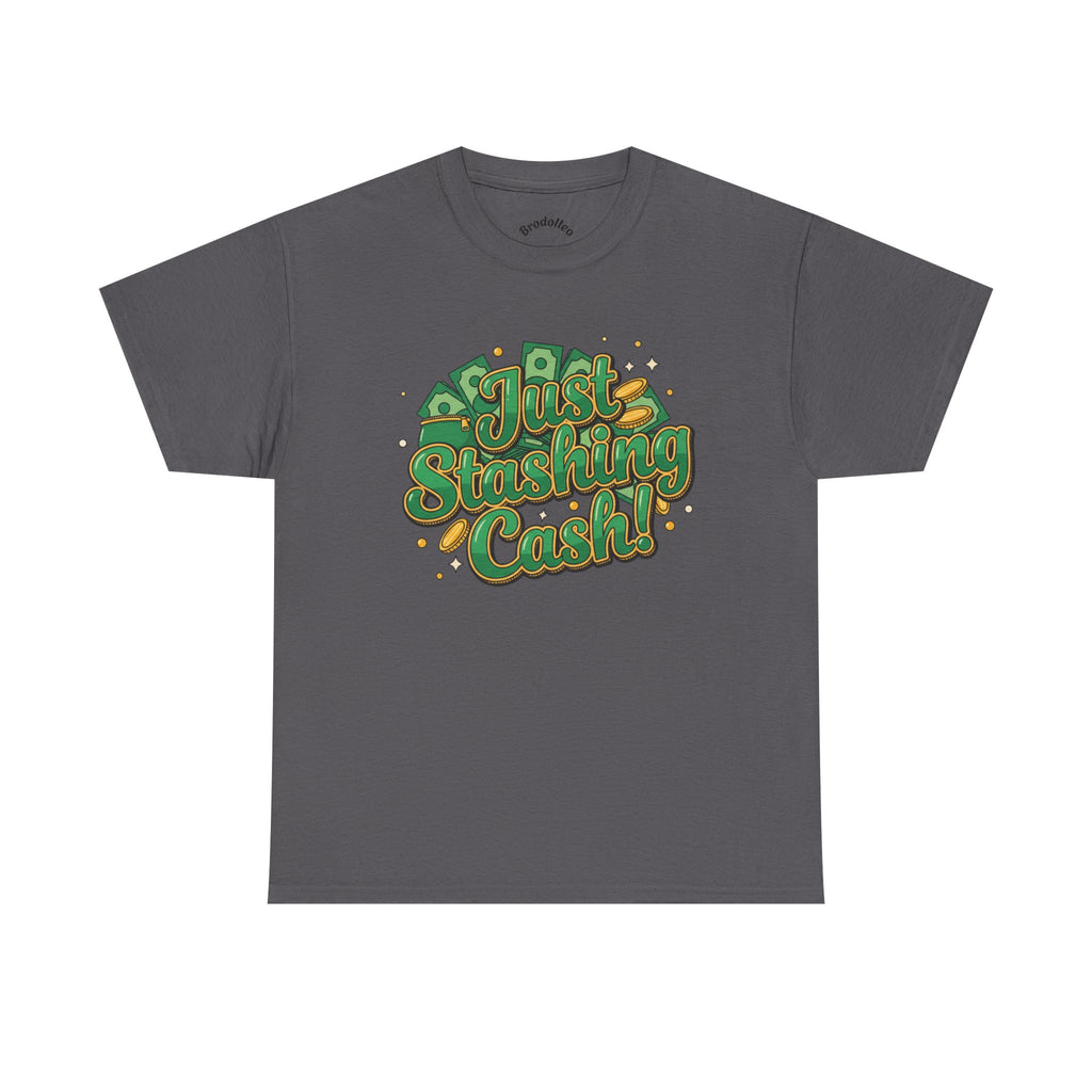 T‑Shirt — “Just Stashing Cash!” Retro Script Money Graphic Tee