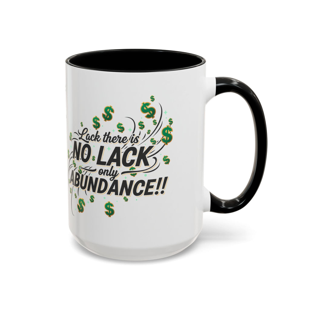 Abundance Coffee Mug — "No Lack, Only Abundance" Inspirational Accent Mug