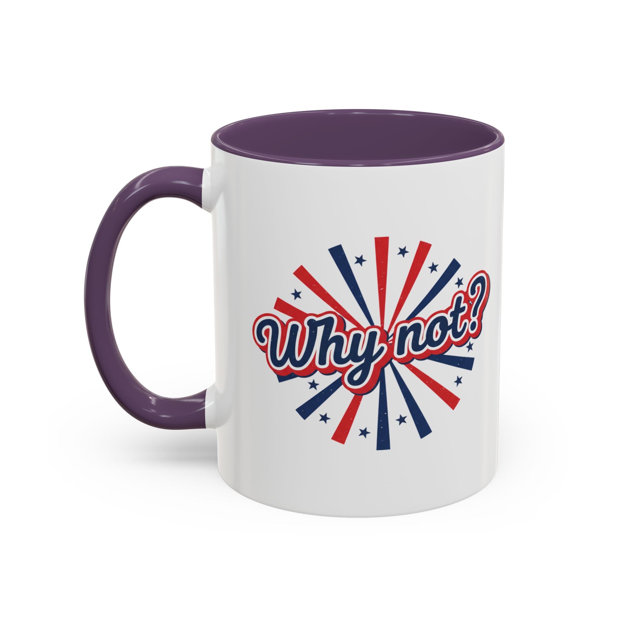 Why Not? Accent Coffee Mug — Patriotic Retro 11/15oz Ceramic