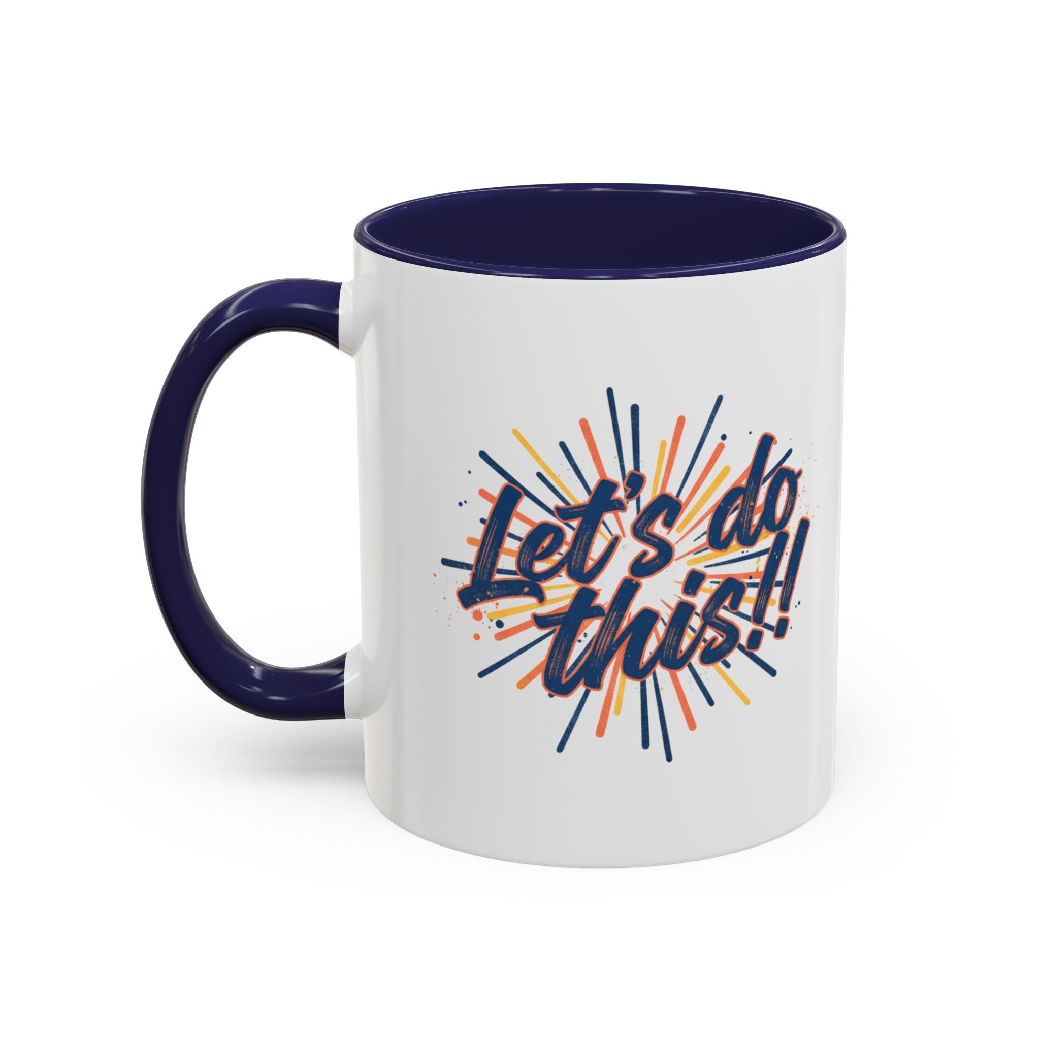Let's Do This!! Accent Coffee Mug — Motivational 11/15oz Ceramic Mug