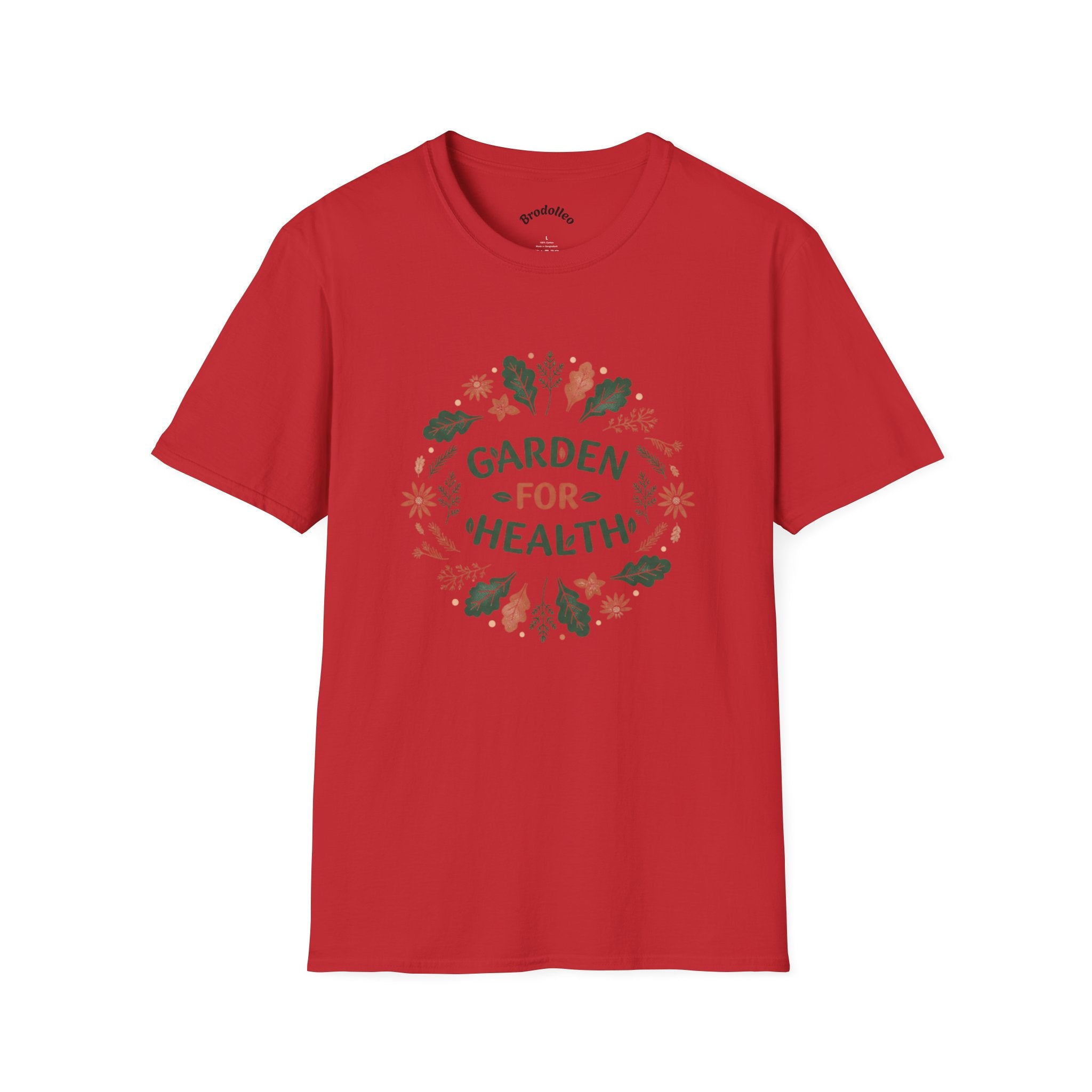 Garden for Health T-Shirt — Floral Wellness Tee for Gardeners & Plant Lovers