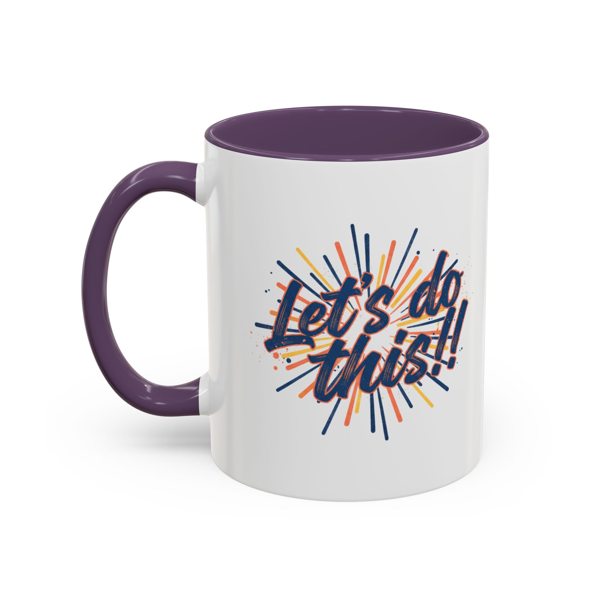 Let's Do This!! Accent Coffee Mug — Motivational 11/15oz Ceramic Mug