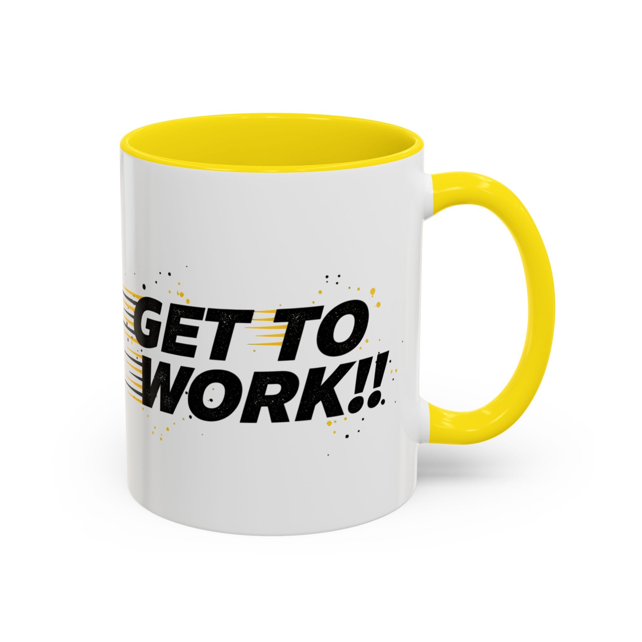 Get To Work!! Accent Coffee Mug — Motivational Office Mug for Productivity
